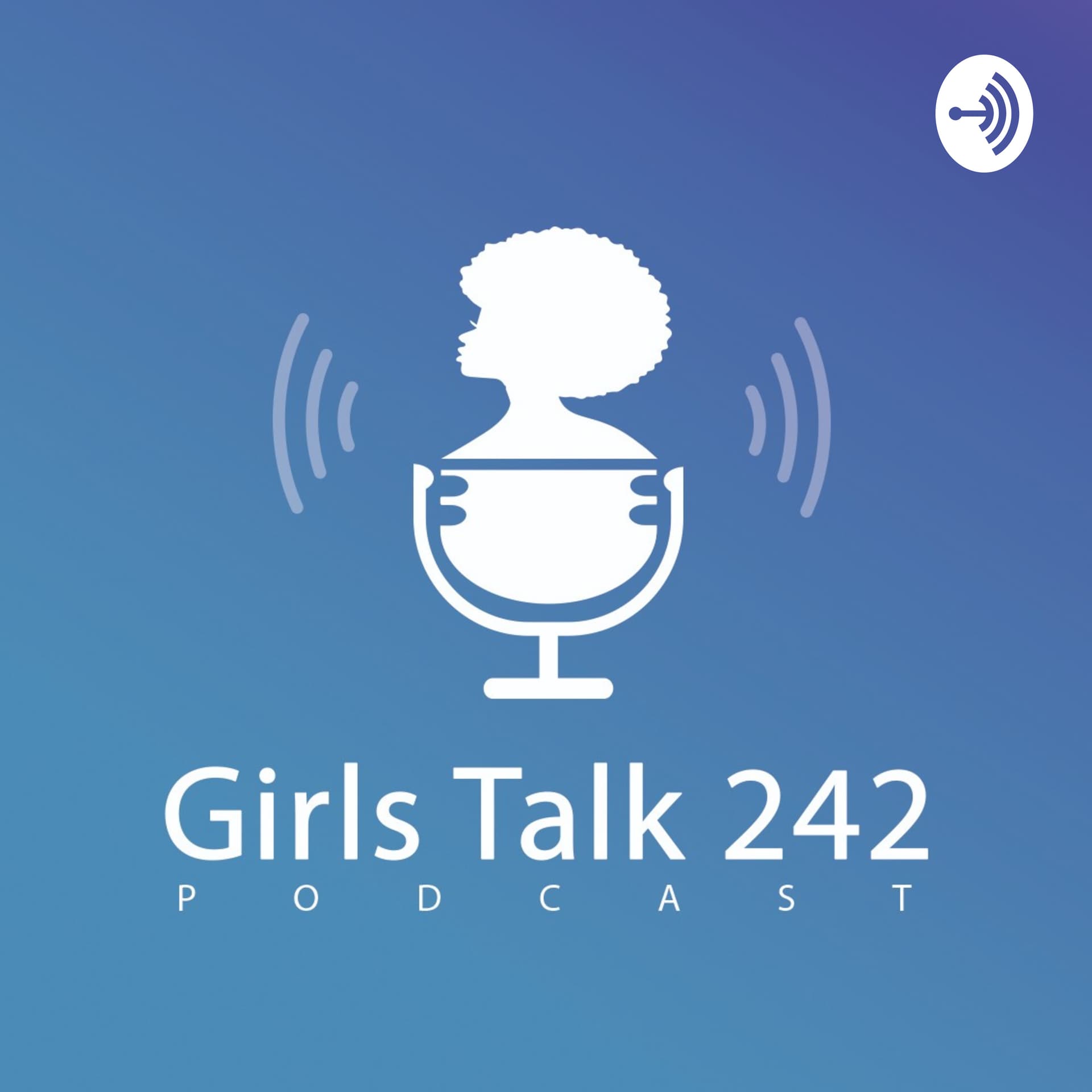 Girls Talk 242 - Podcasts