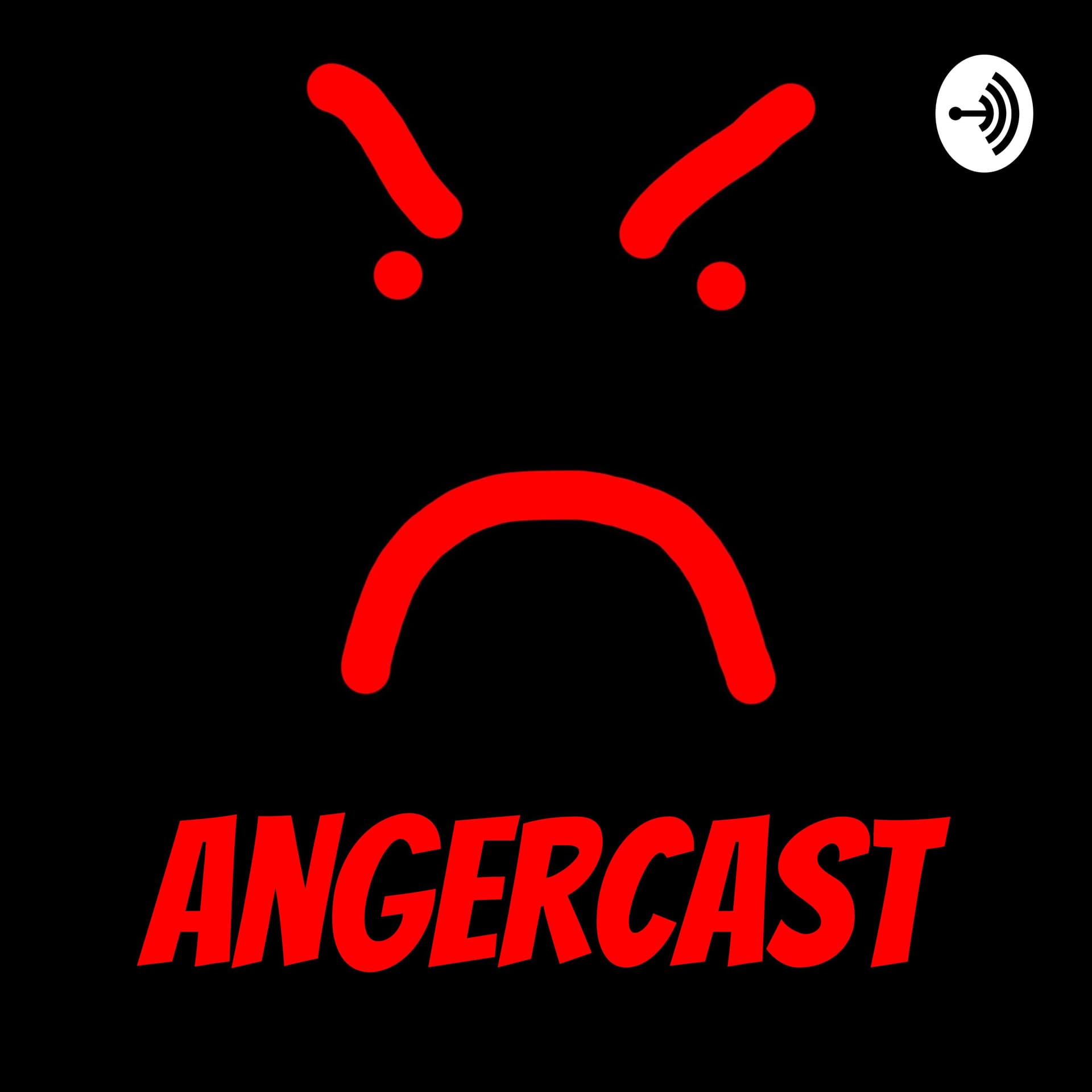 AngerCast - Podcasts