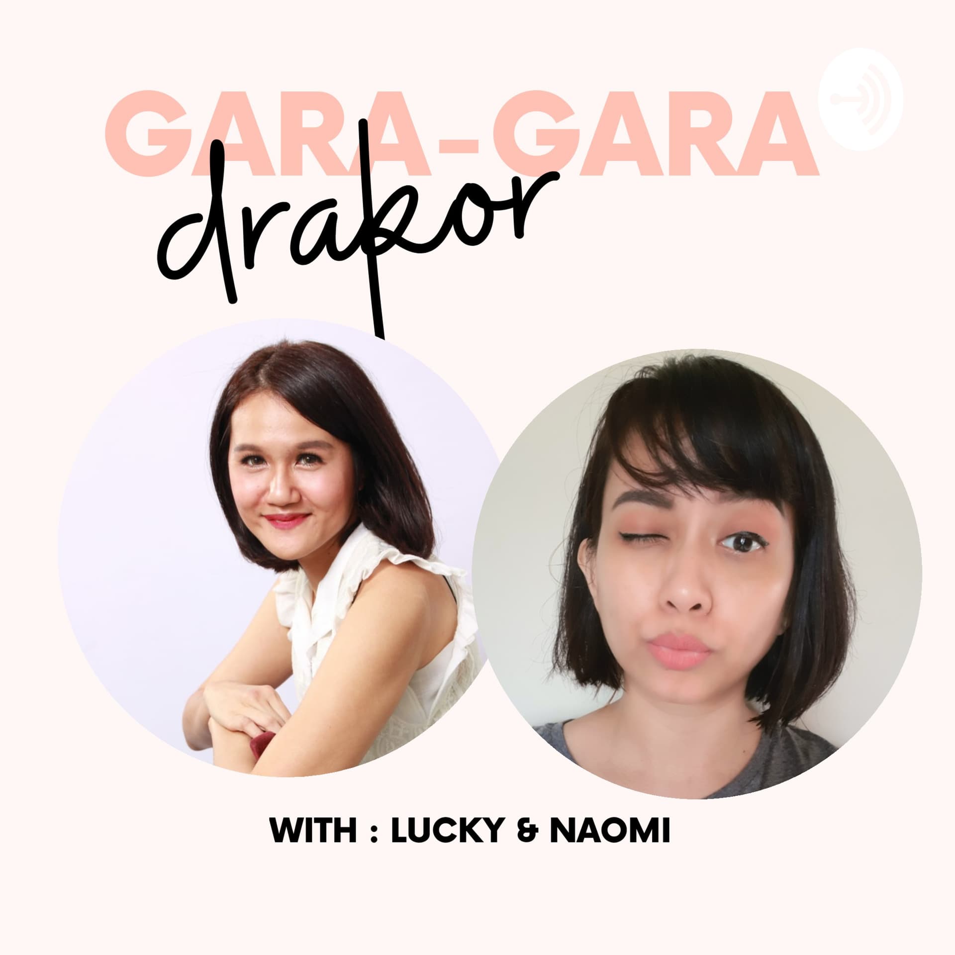 GARA GARA DRAKOR - Podcasts