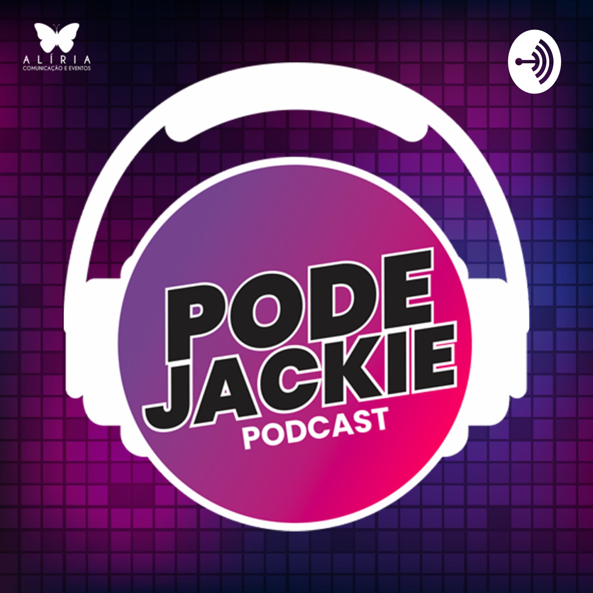 PODE JACKIE?! - Podcasts