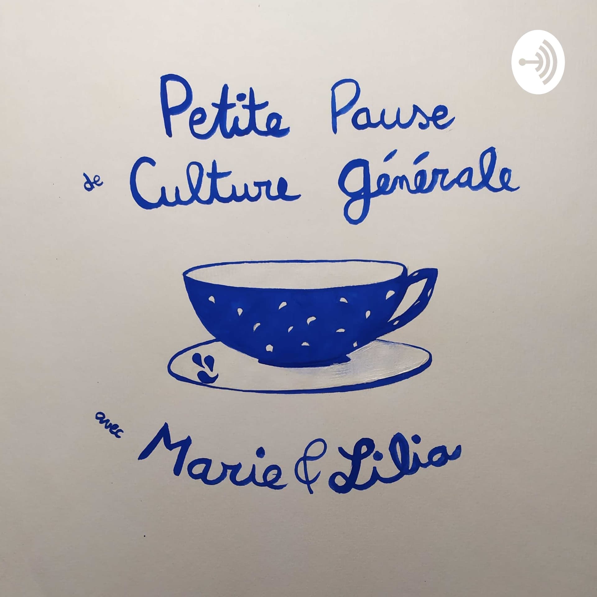 Petite Pause de Culture Générale avec Marie et Lilia - Podcast