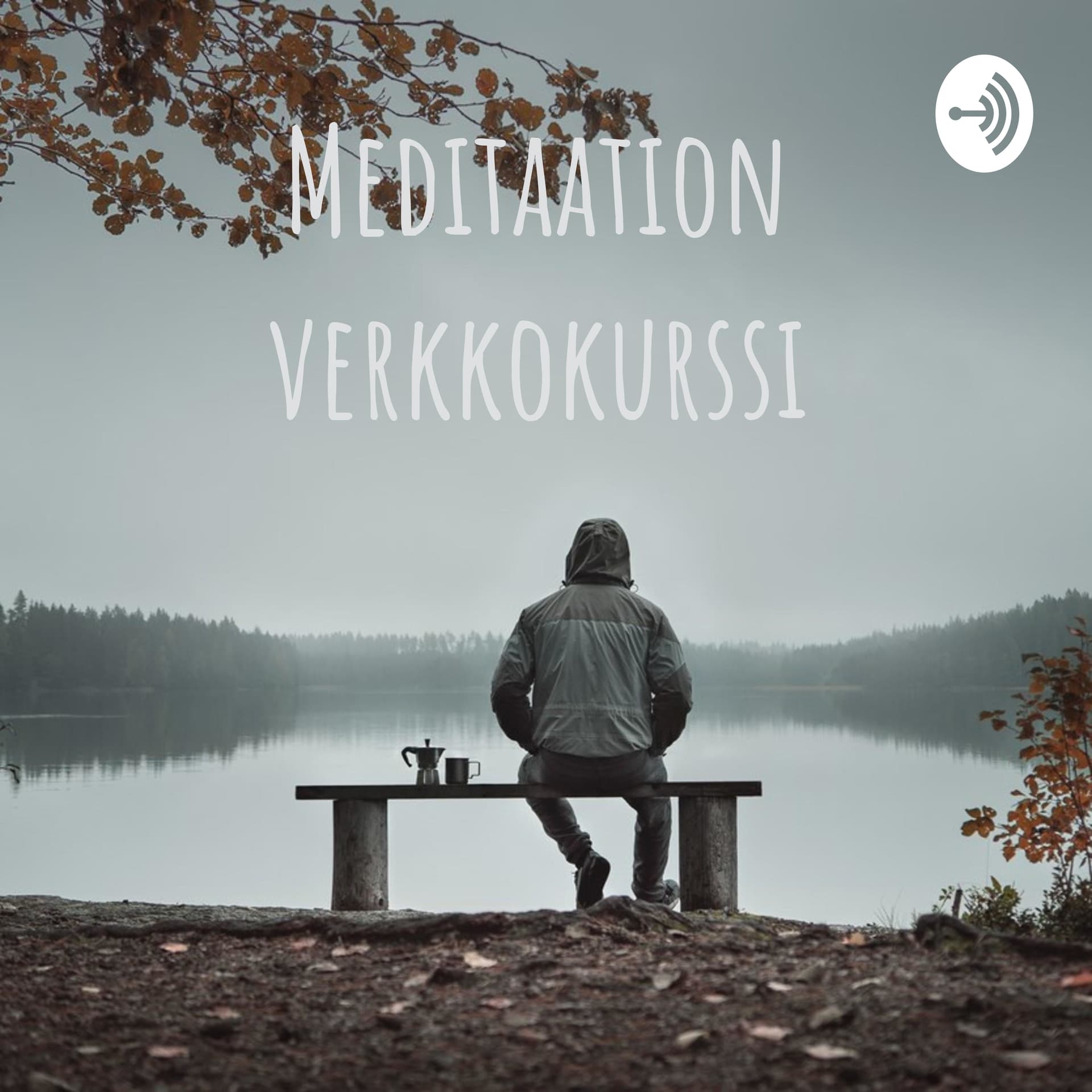 Meditaation verkkokurssi - Podcast