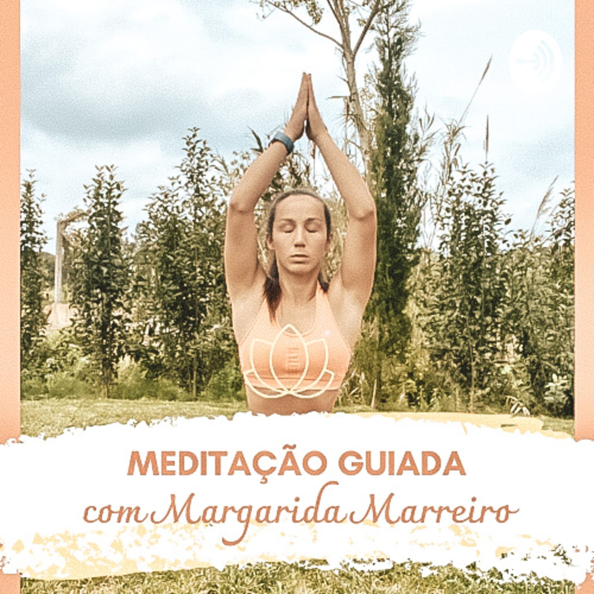 Medita com Margarida Marreiro - Podcasts
