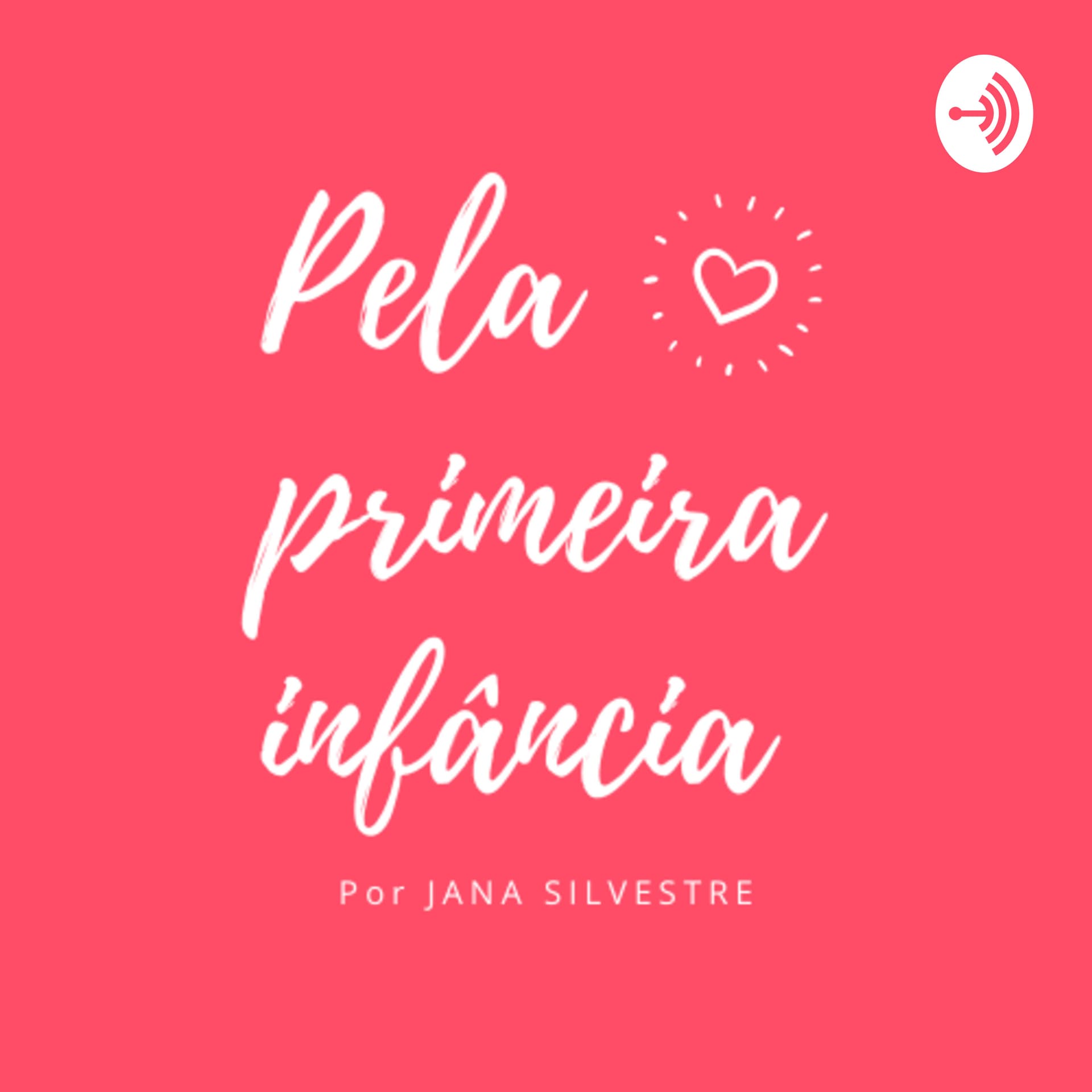 Pela Primeira Infância