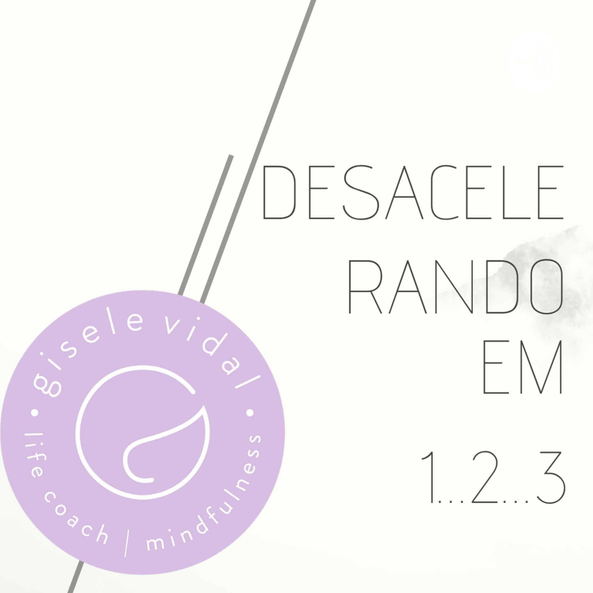 Desacelerando em 1 ... 2... 3 - Podcasts