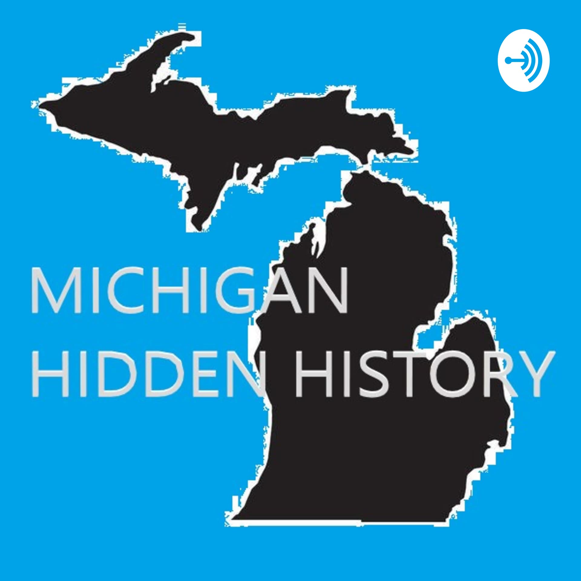 Michigan Hidden History - Podcasts