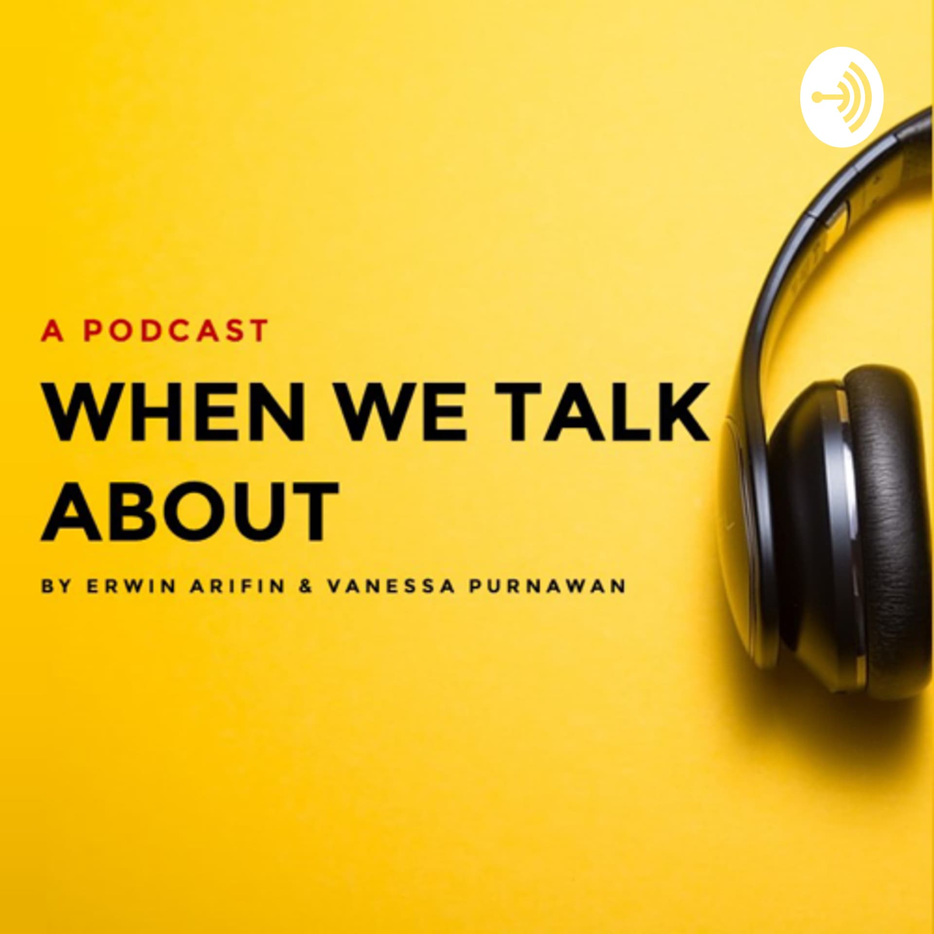 When We Talk About - Podcasts