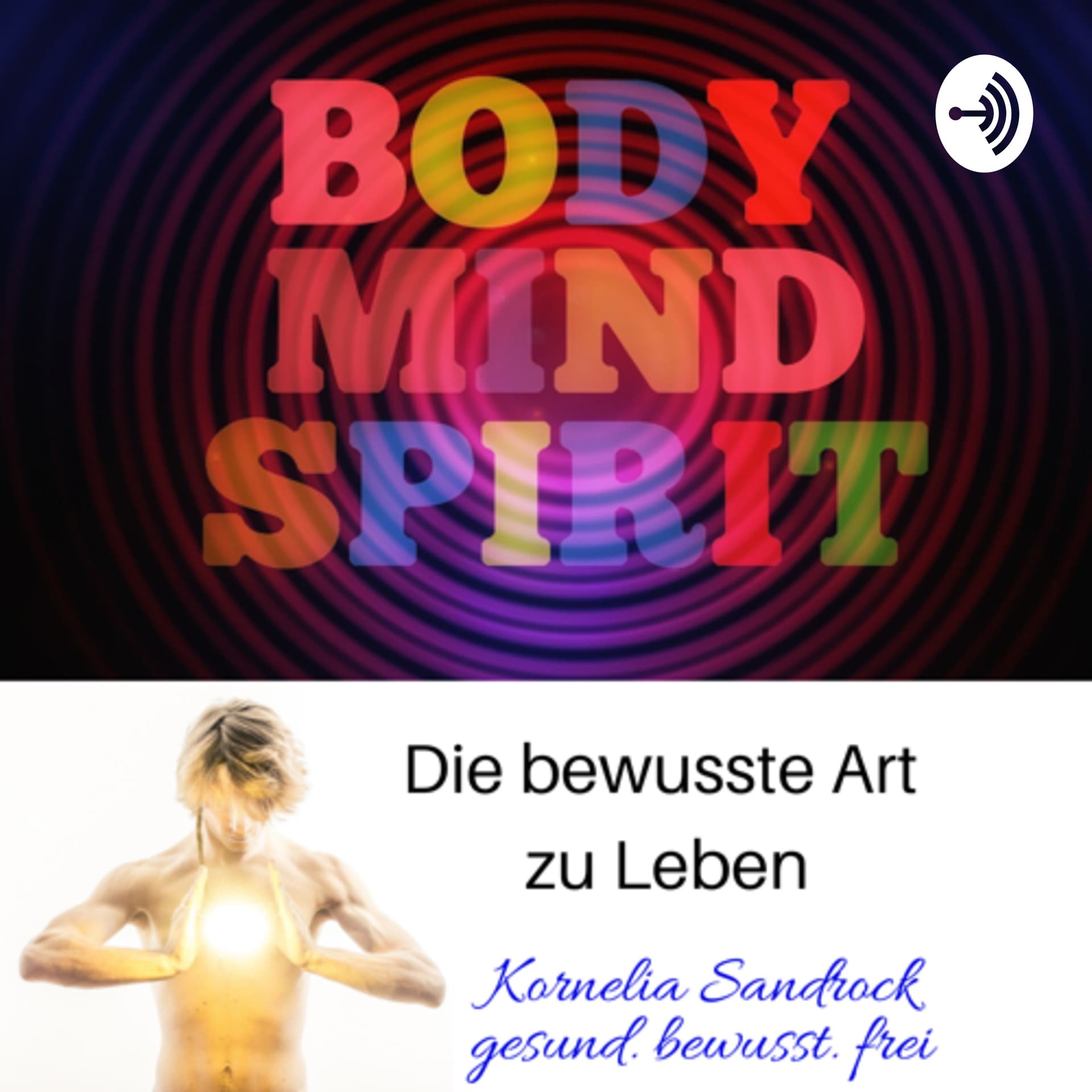 BodyMindSpirit Sandrock - Podcasts
