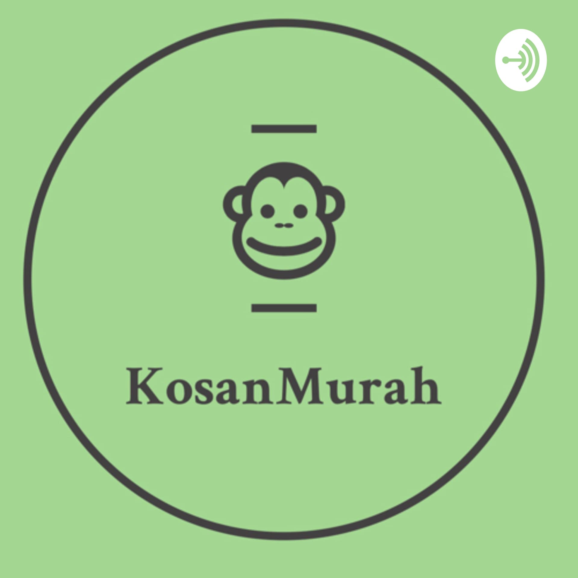 KosanMurah - Podcasts