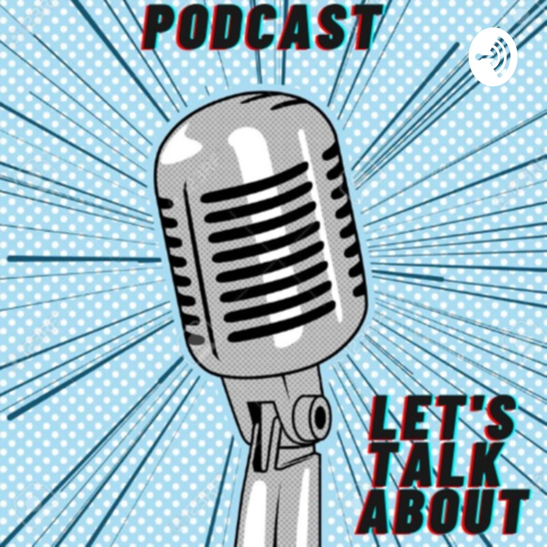 Podcast Let's Talk About - Podcasts