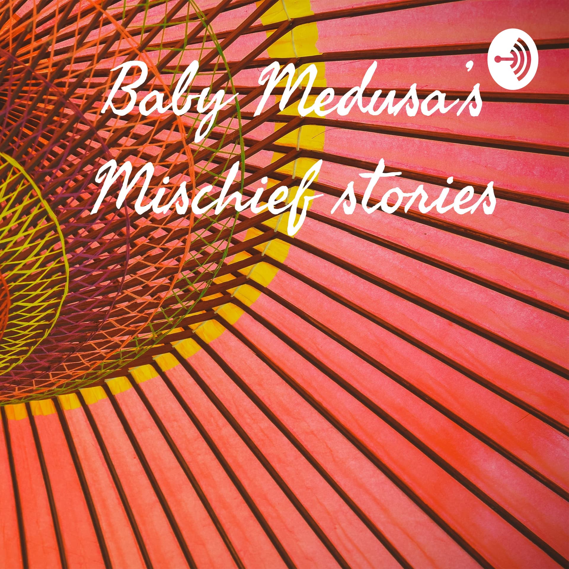 Baby Medusa’s Mischief stories - Podcasts