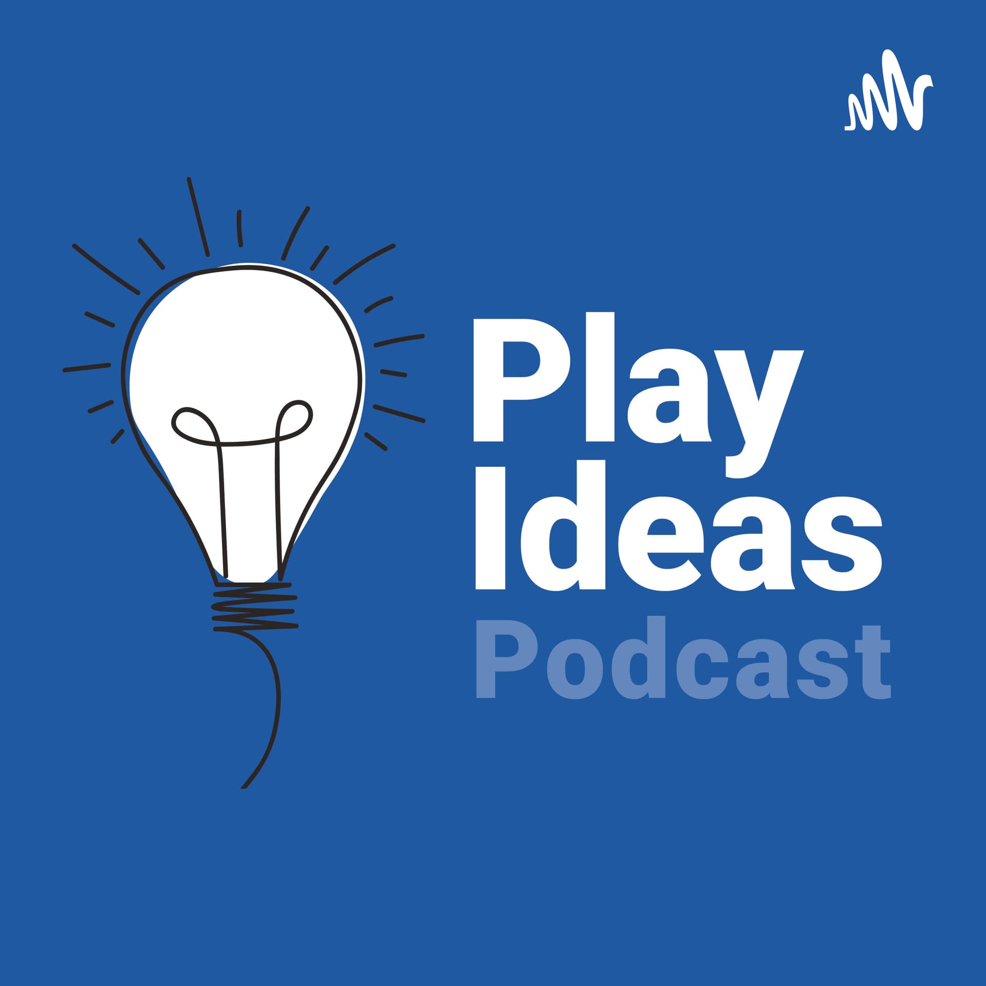 Play Ideas - Podcast