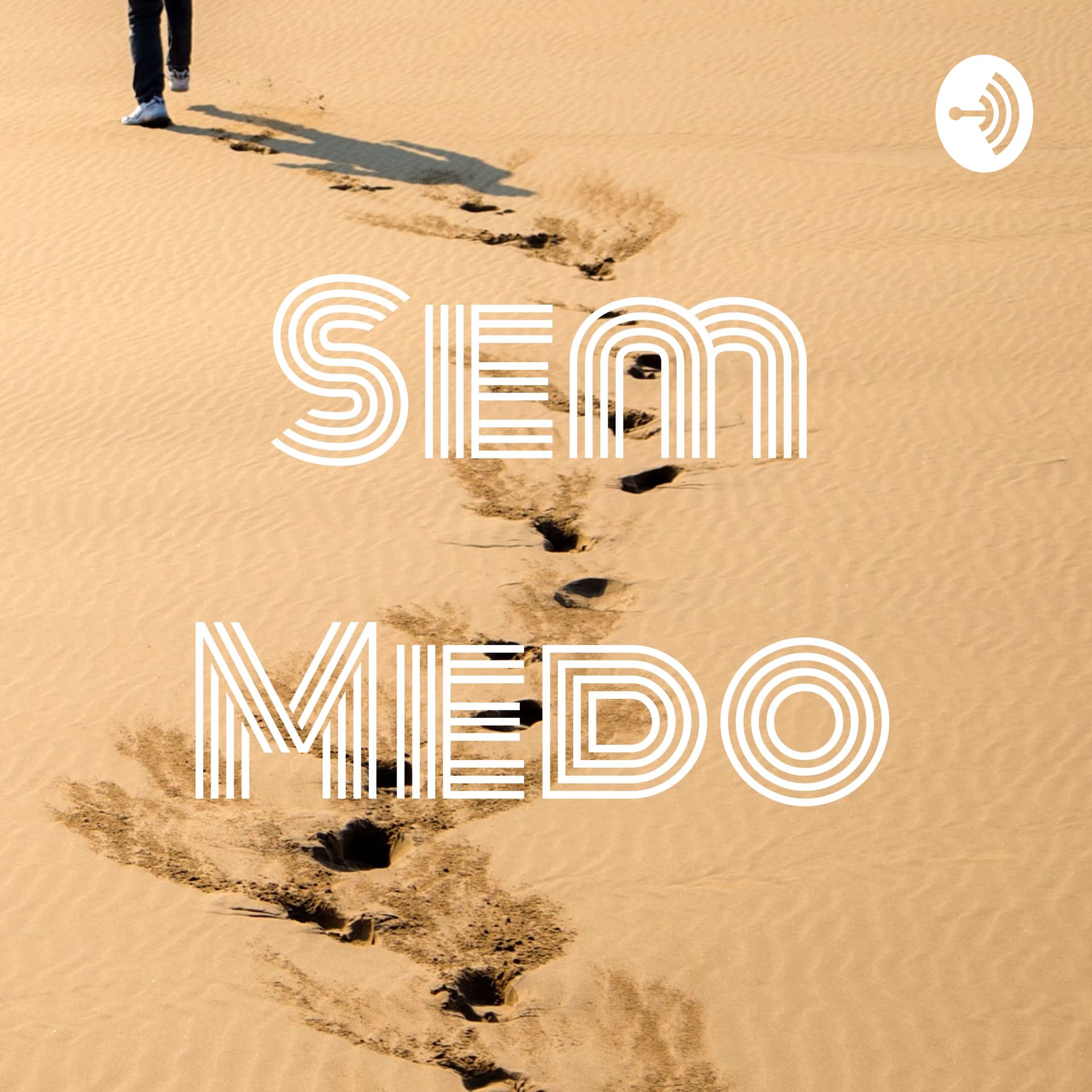 Sem Medo - Podcasts
