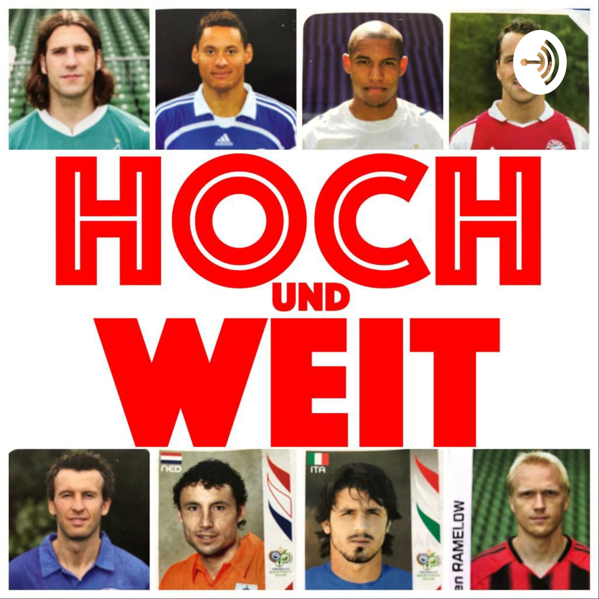 Hoch und Weit - Podcasts
