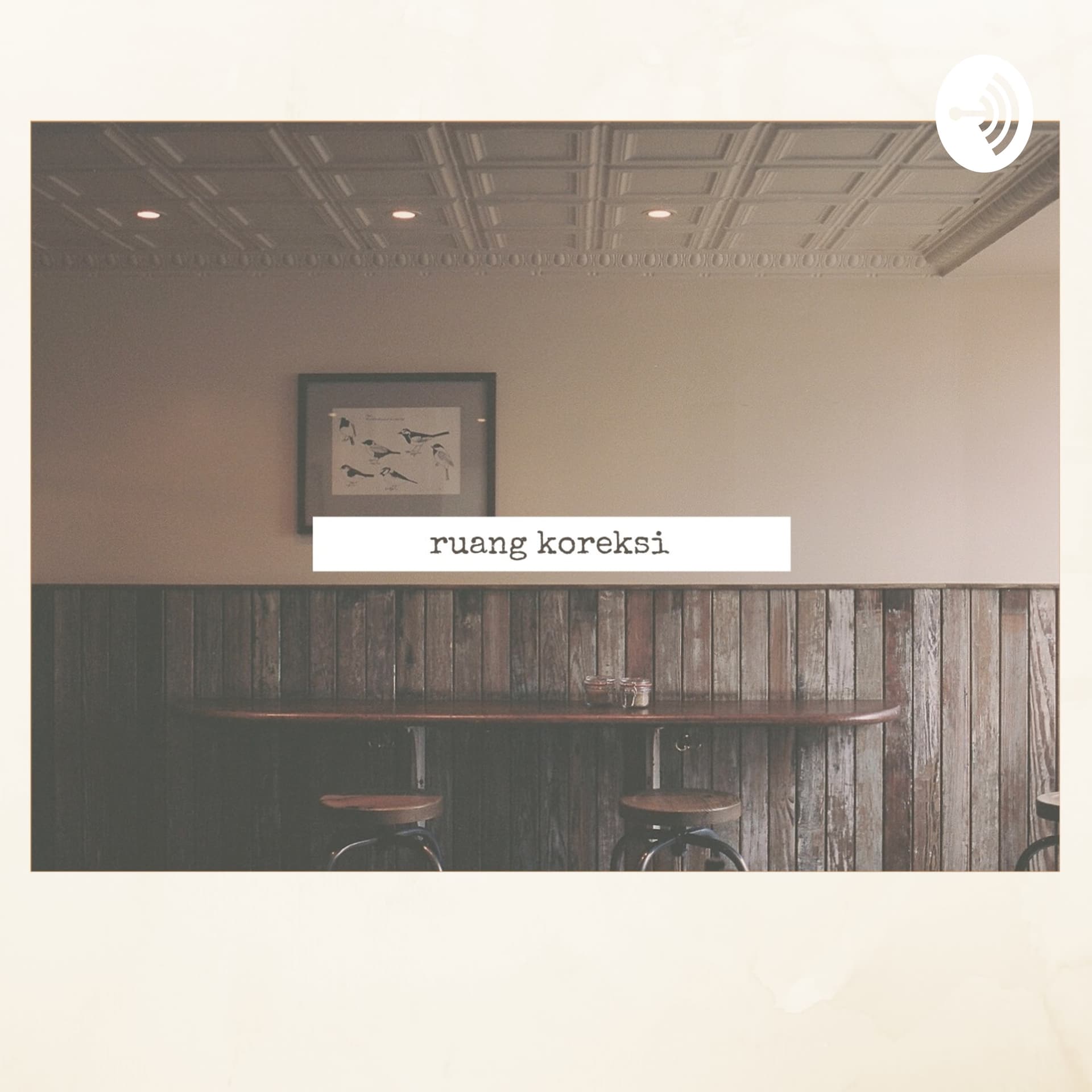 ruang koreksi - Podcasts