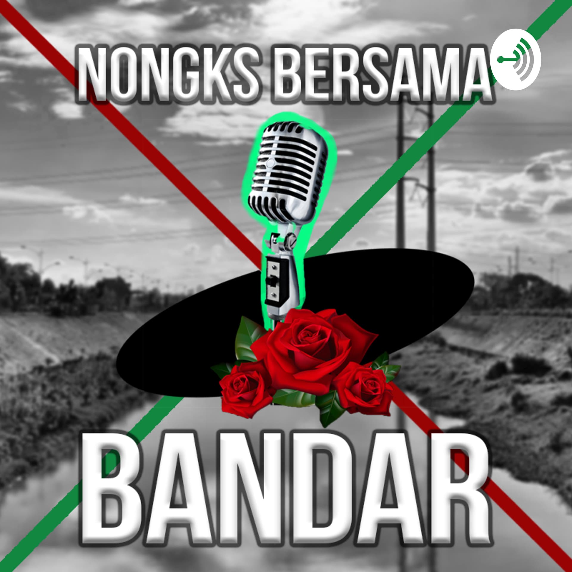 Nongks Bersama Bandar - Podcast