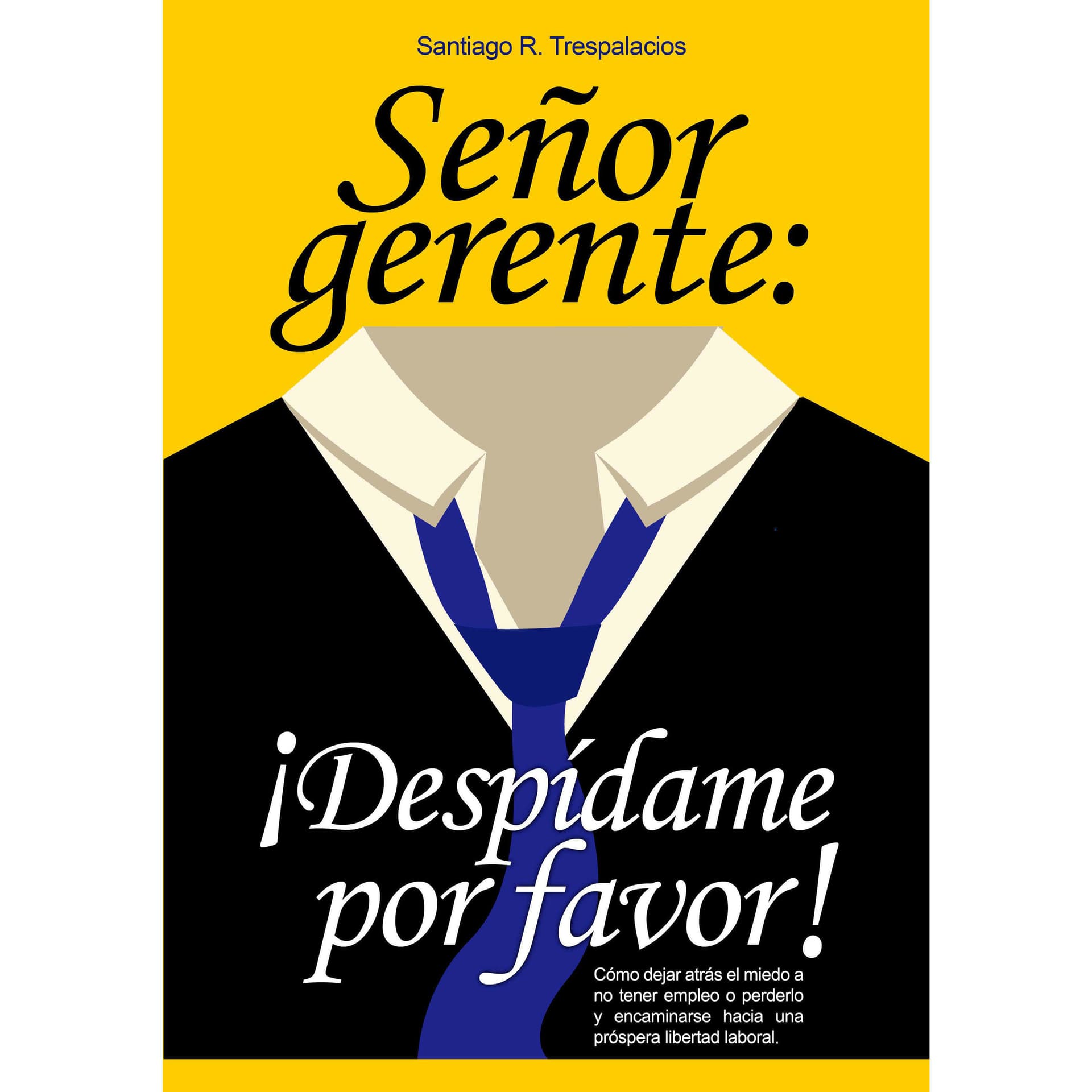 Libro "Señor Gerente, Despídame por Favor" por Capítulos - Podcasts