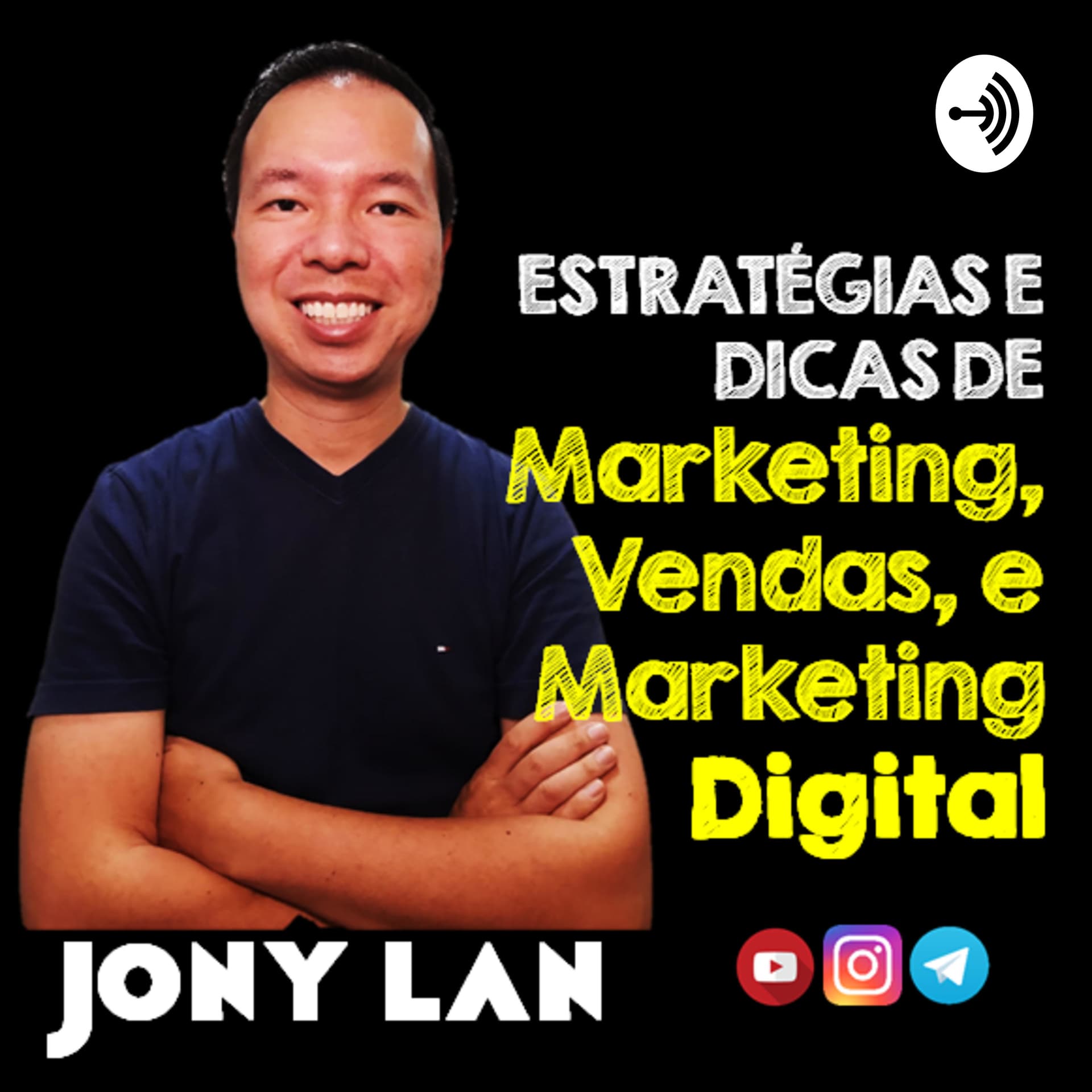 Jony Lan - Podcasts