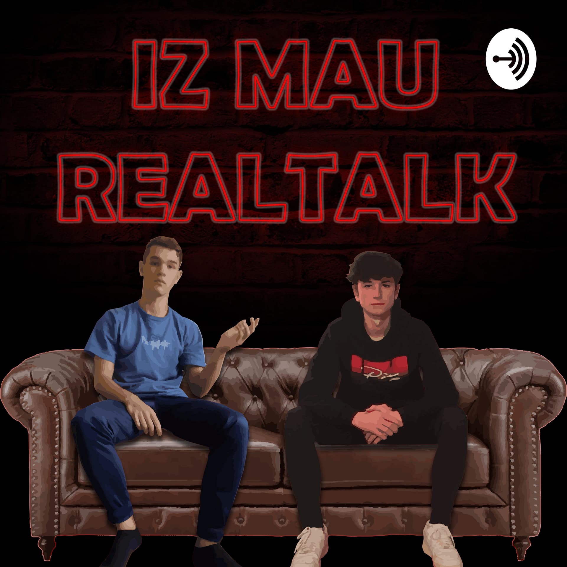 Iz mau Realtalk - Podcasts