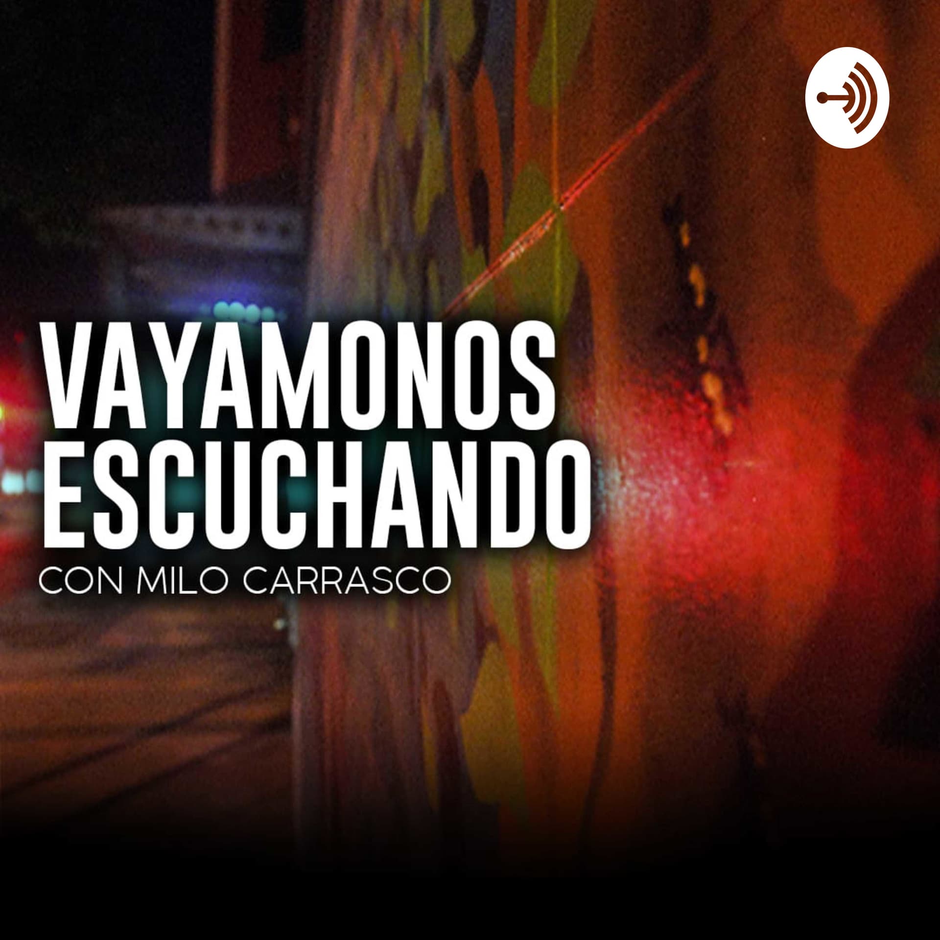 Vayamonos Escuchando - Podcasts