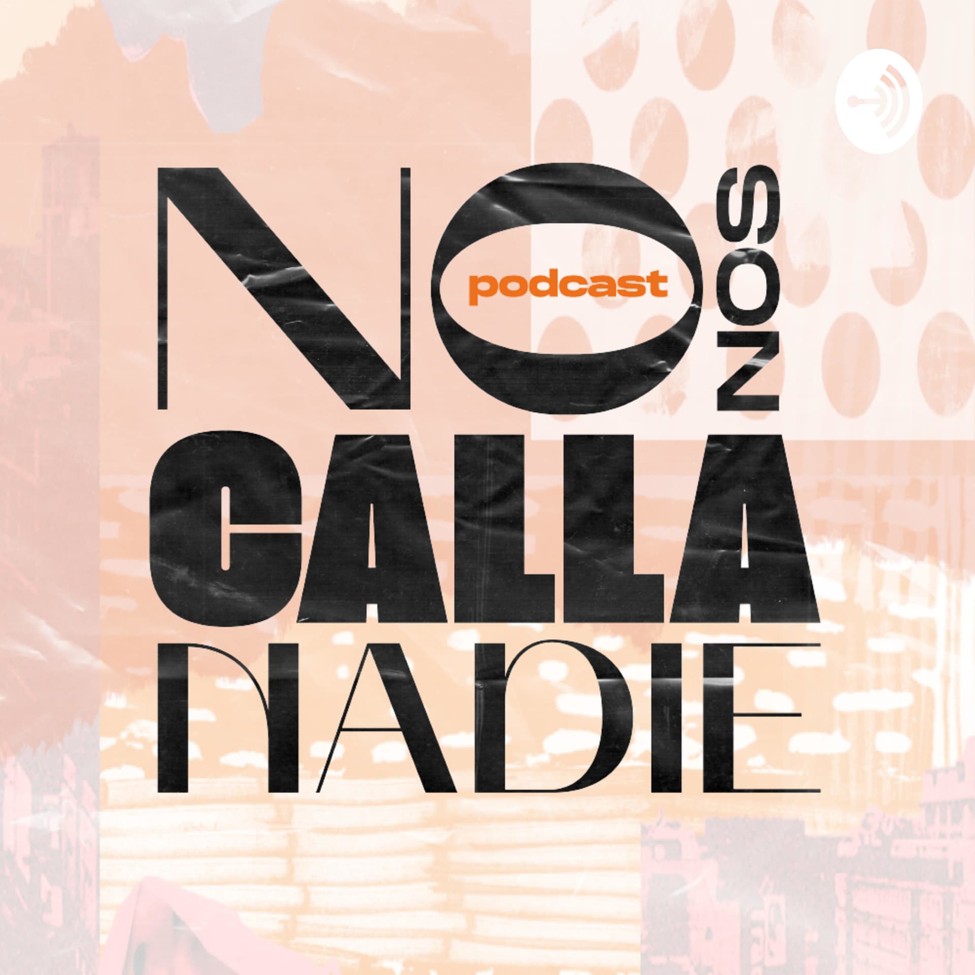 No Nos Calla Nadie Podcast - Podcasts