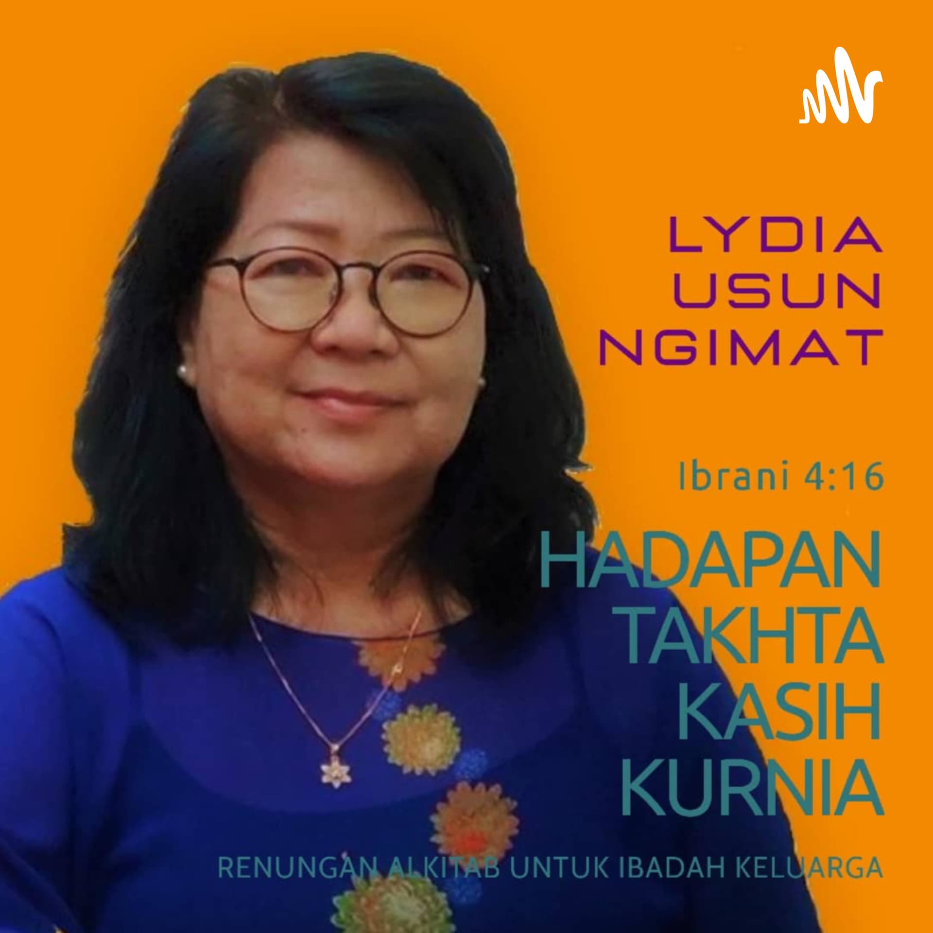 HADAPAN TAKHTA KASIH KURNIA - Podcast
