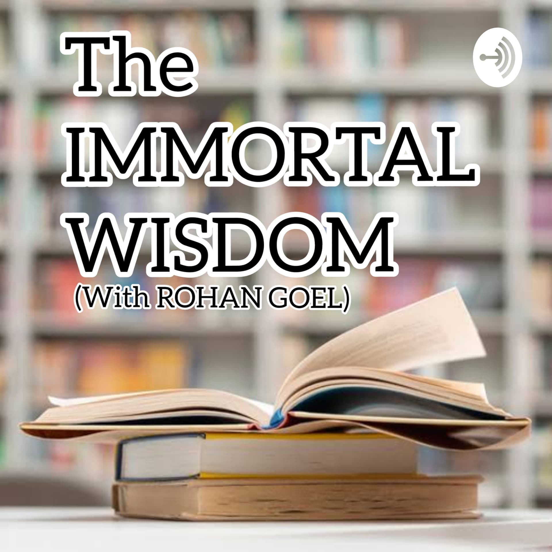The Immortal Wisdom - Podcasts