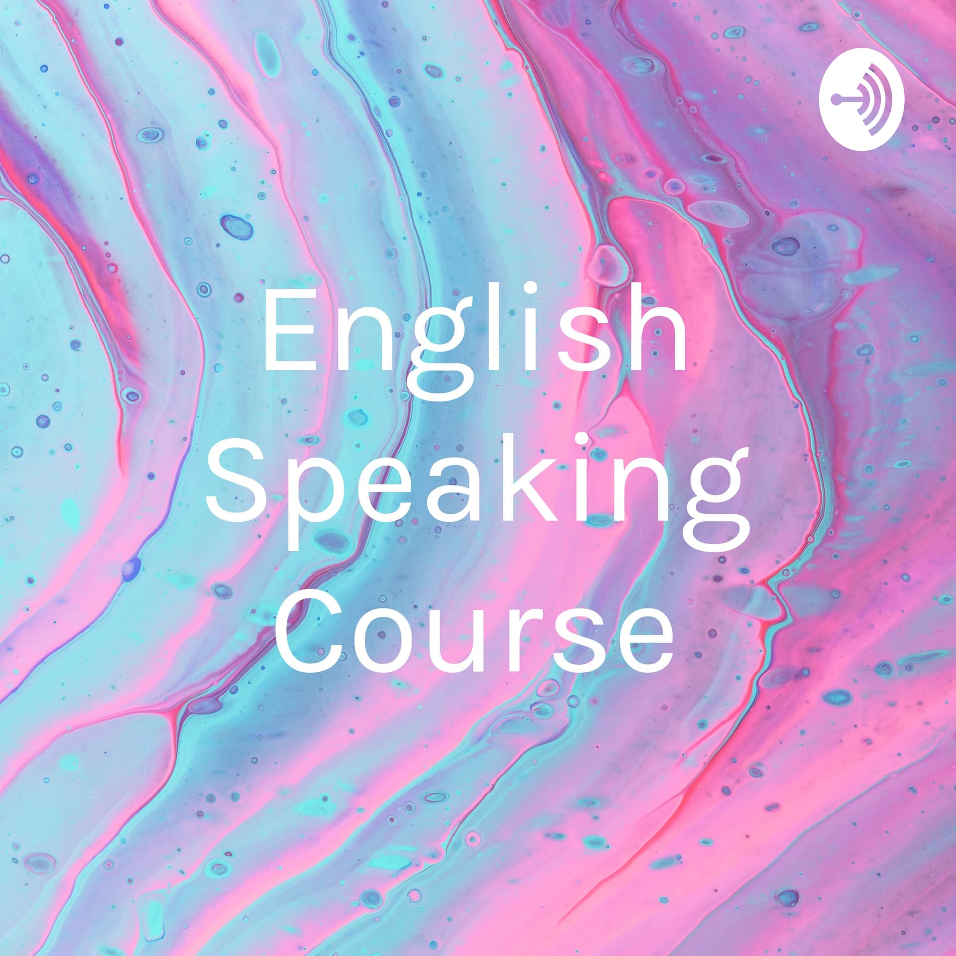 English Speaking Skills - Podcasts
