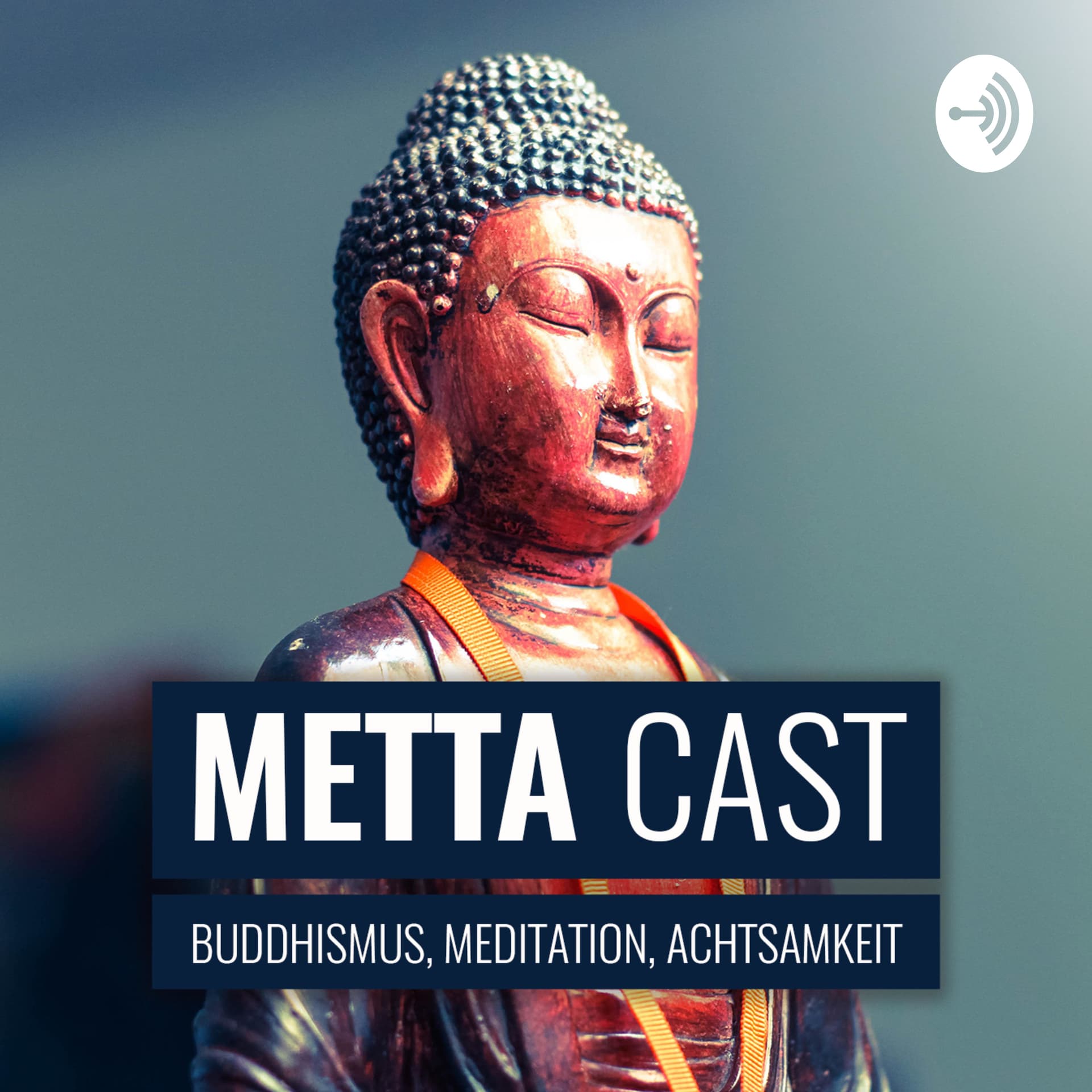 Metta Cast - Buddhismus, Meditation, Achtsamkeit - Podcasts