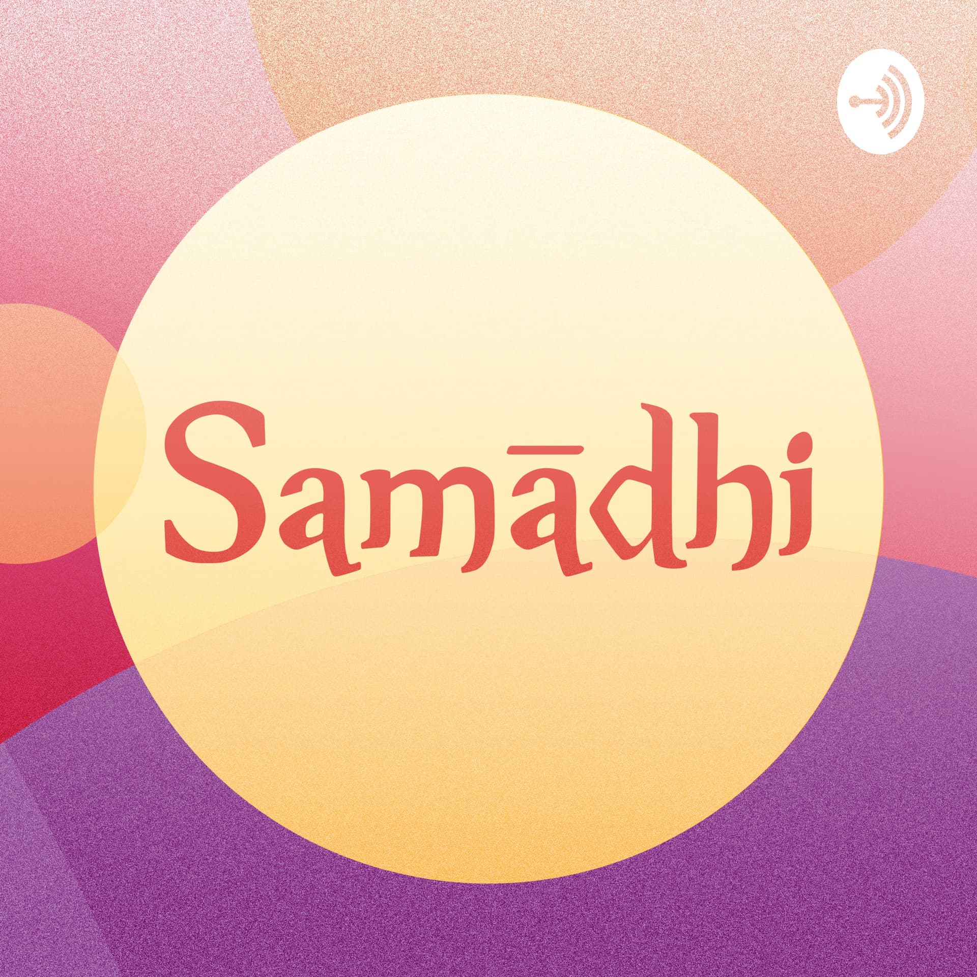 Samadhi - Podcasts