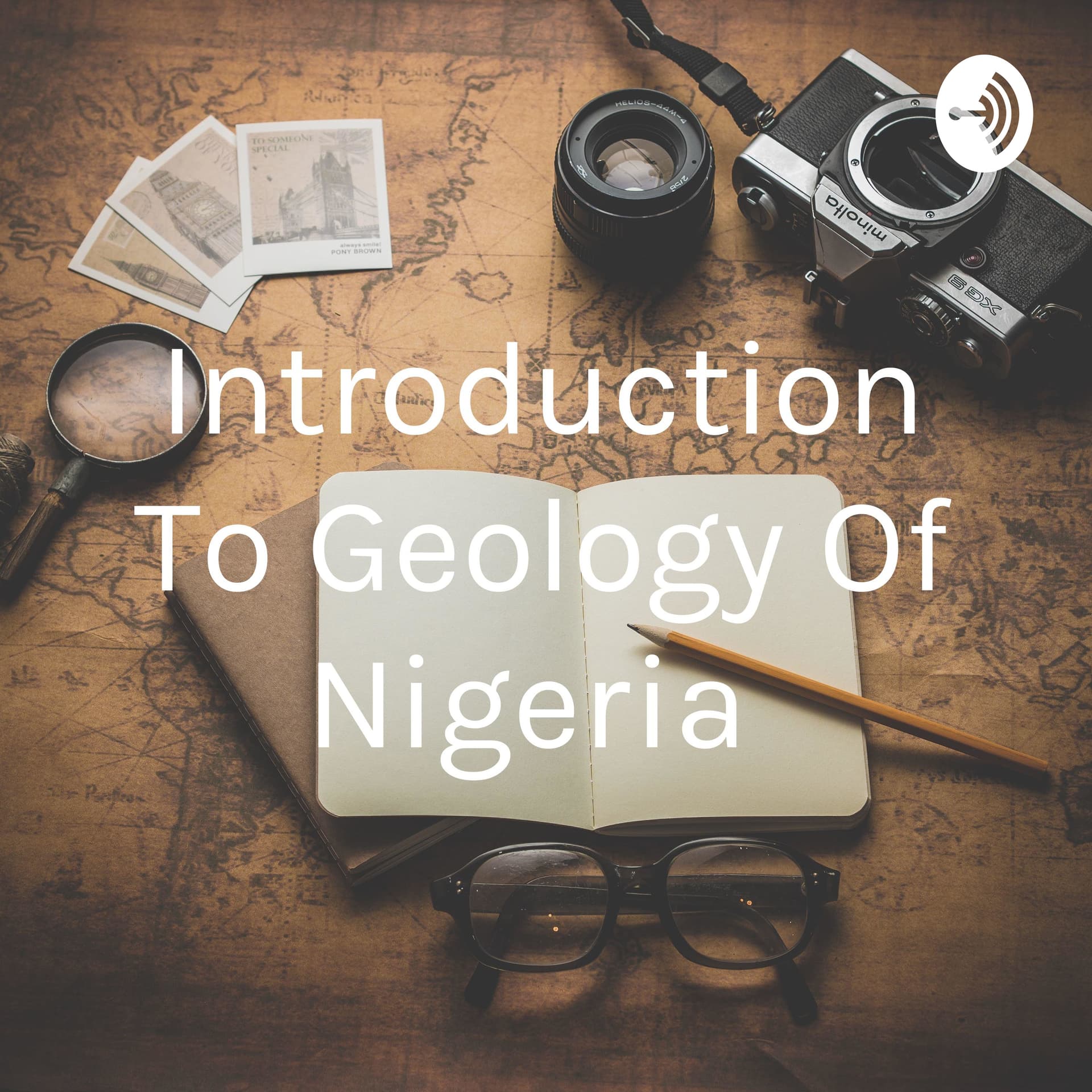 Introduction To Geology Of Nigeria - Podcasts