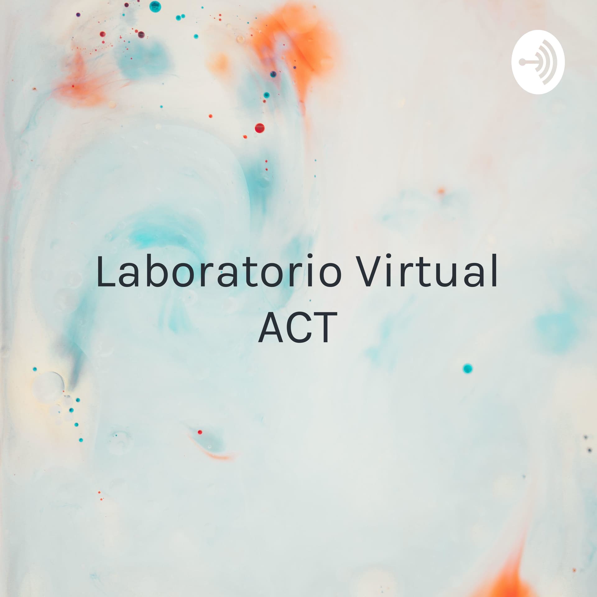 Laboratorio Virtual ACT - Juan David Camargo Reyes (Acompañandote En Las Noches). - Podcast