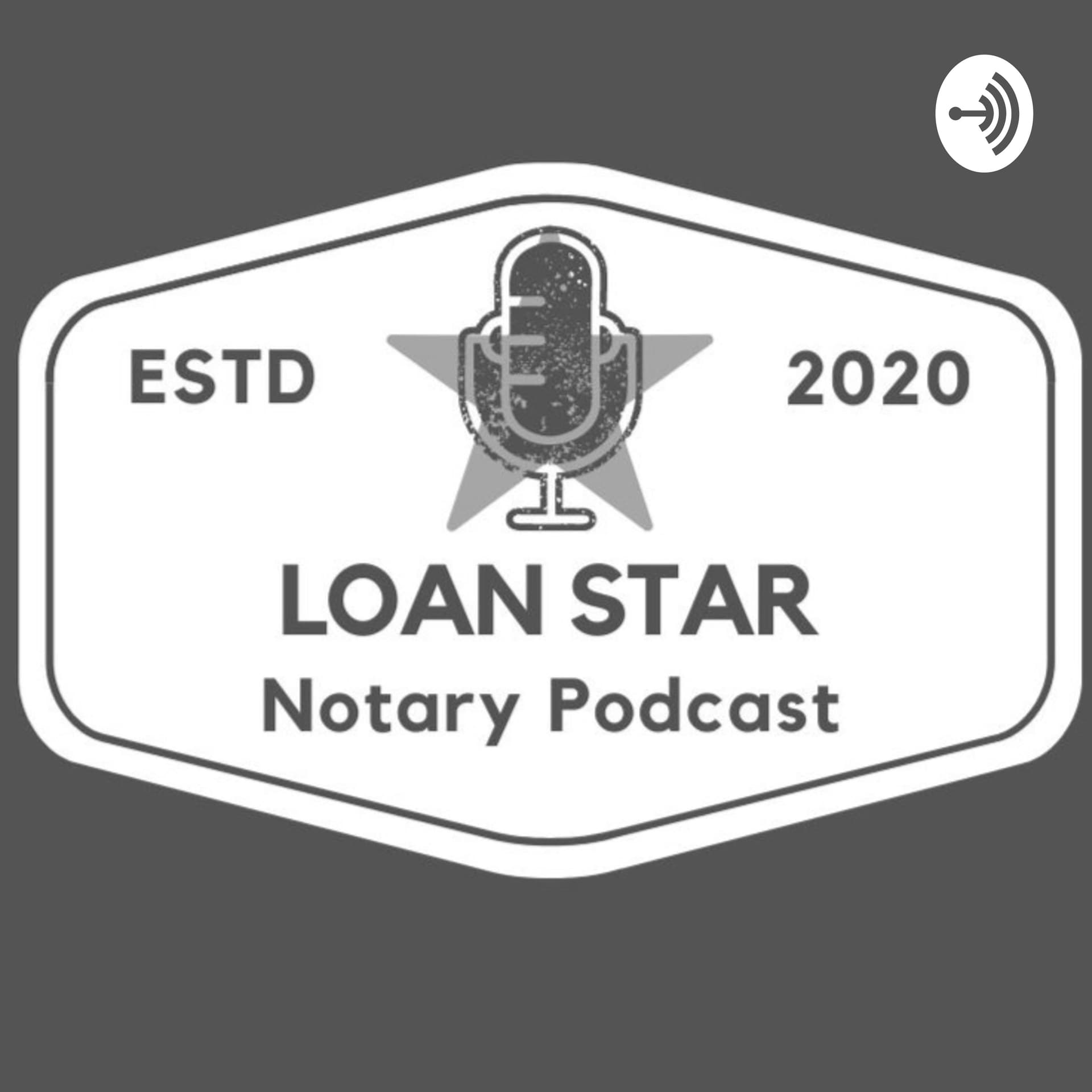 The Loan Star Notary Podcast - Podcasts