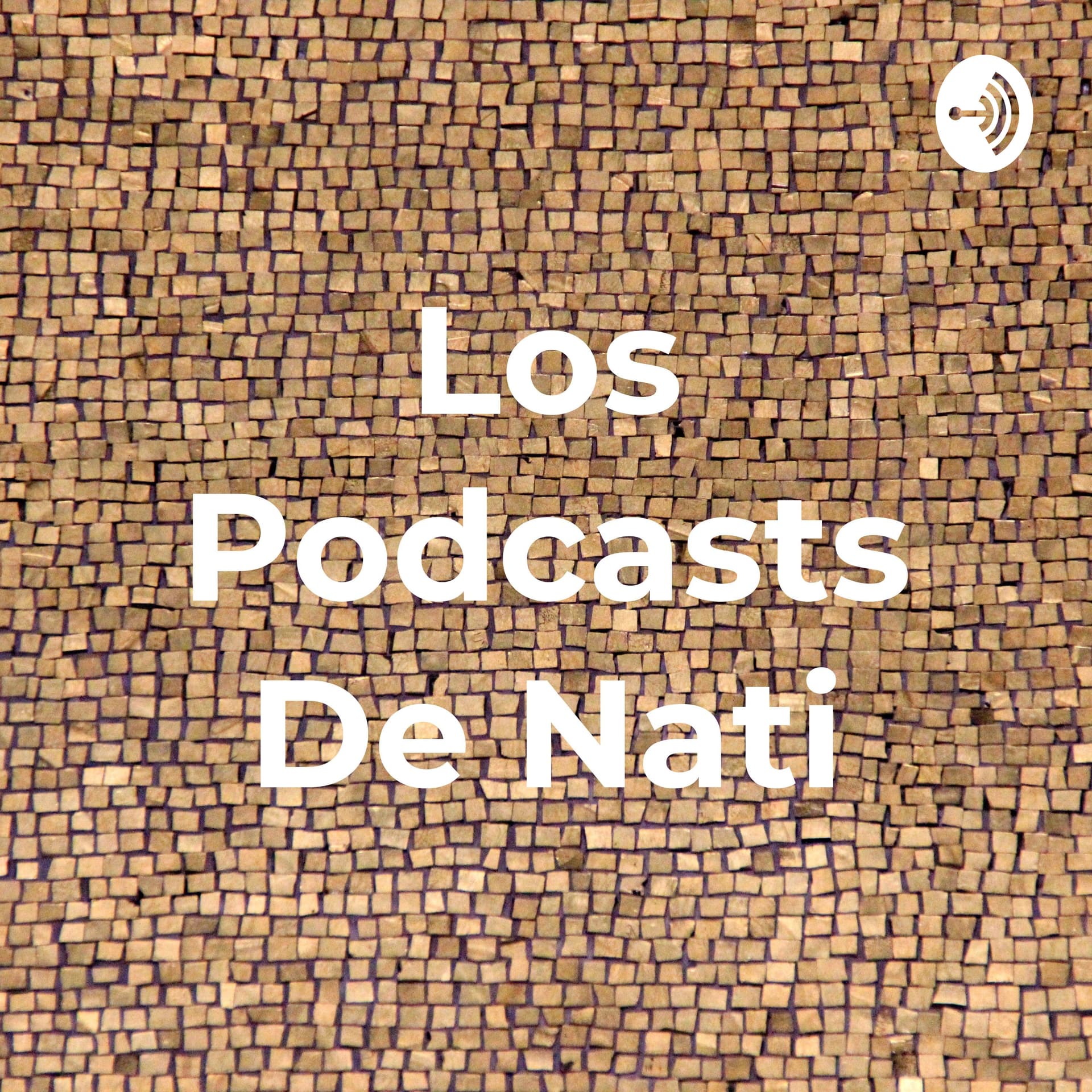 Los Podcasts De Nati - Podcasts