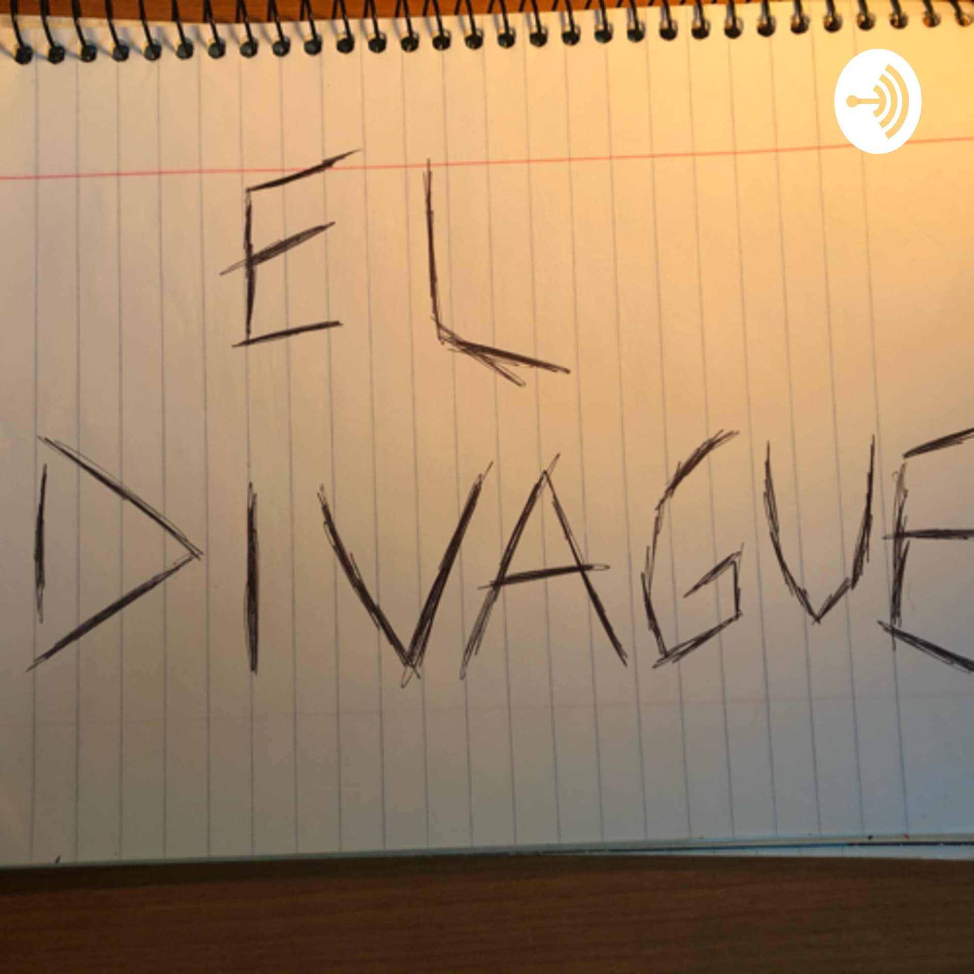 El divague - Podcasts