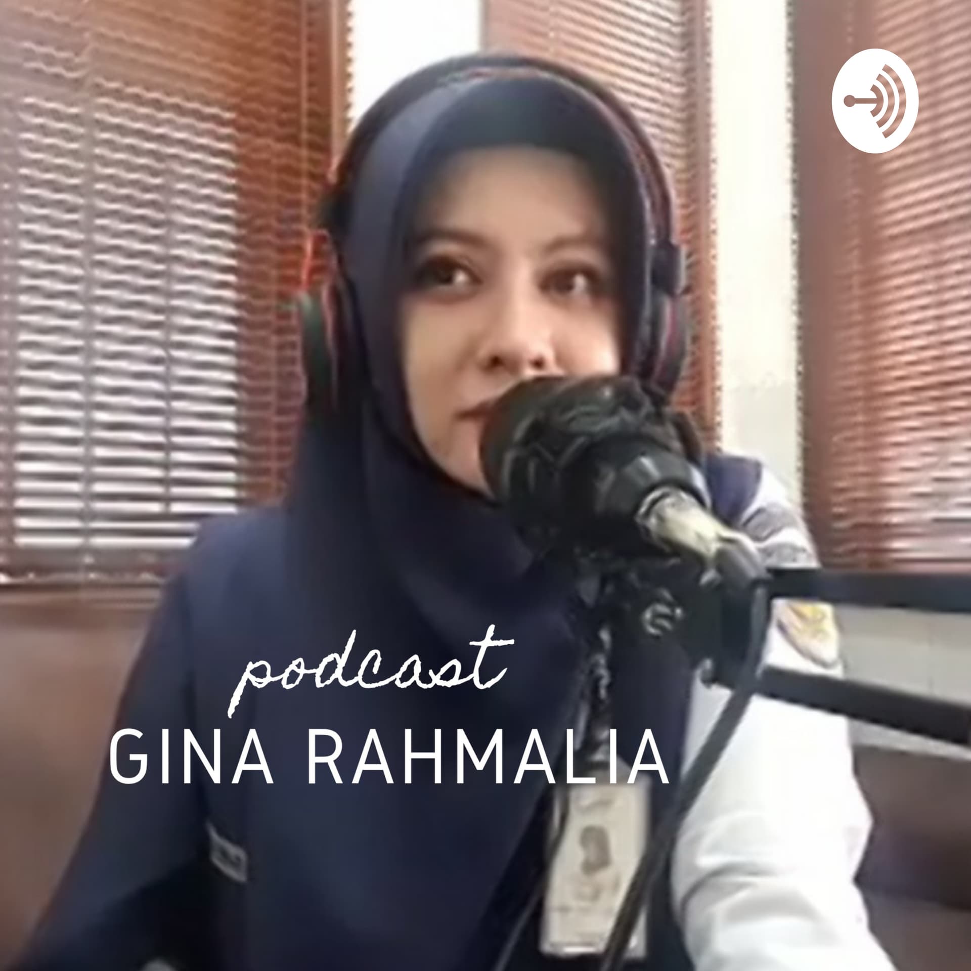 Gina Rahmalia - Podcasts