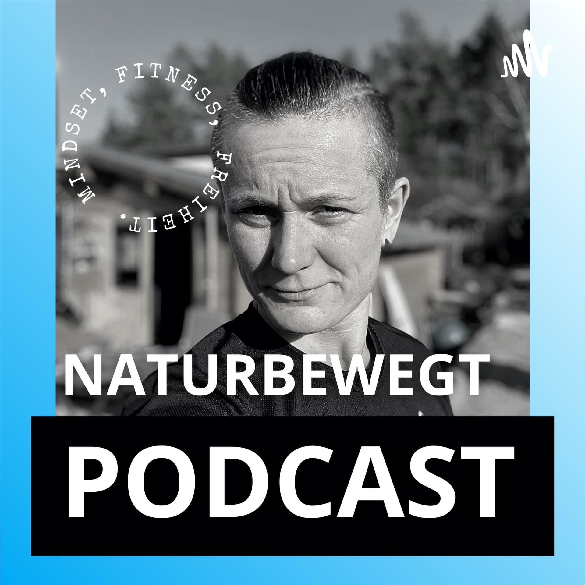 Naturbewegt Fitness - Dein Podcast für Fitness, Mindset und Selbstoptimierung. By Constanze Köbing. - Podcast