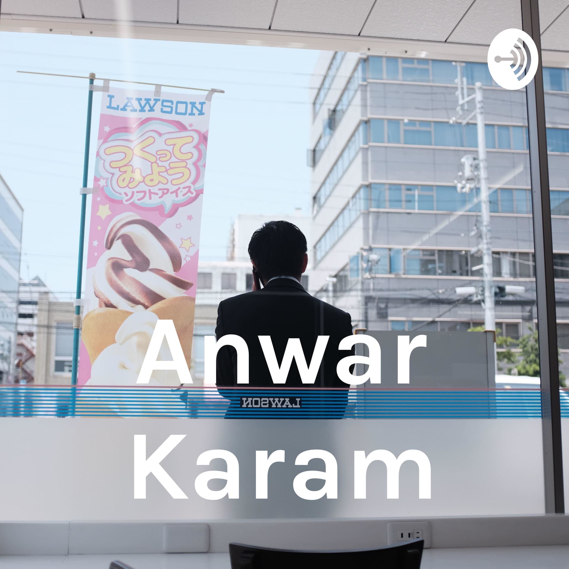 Anwar Karam - Podcasts