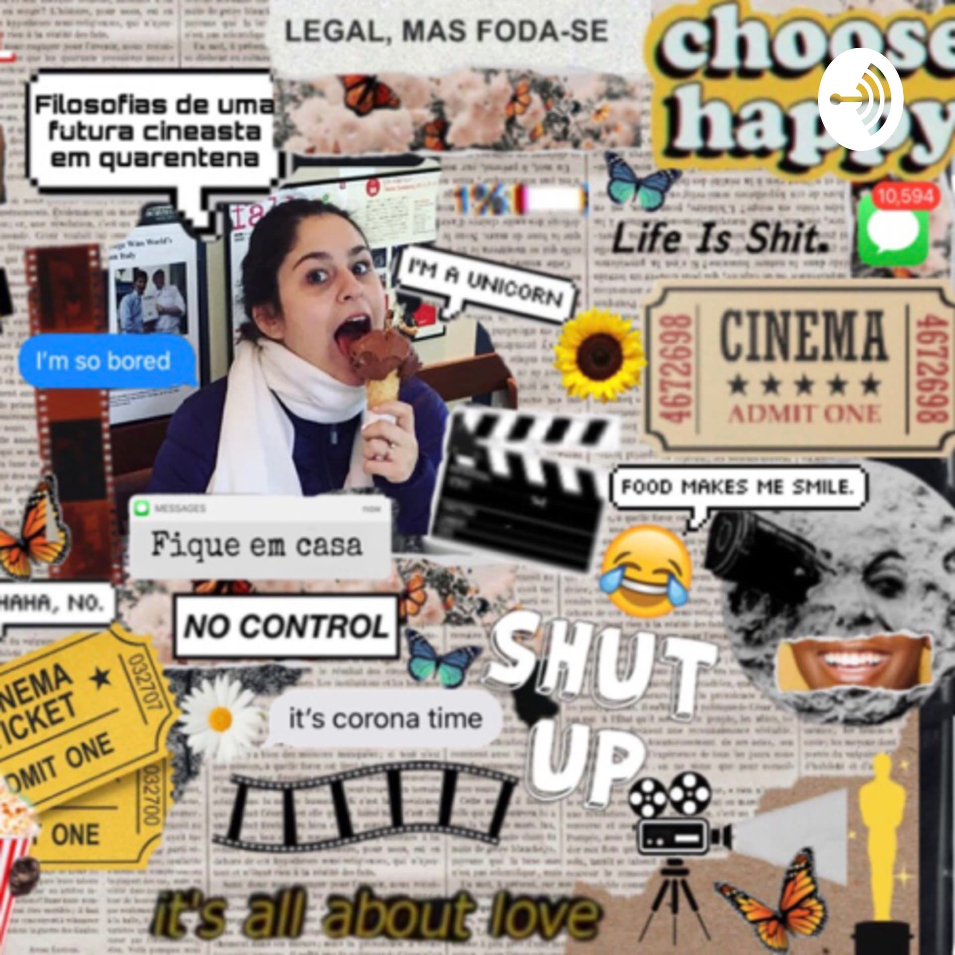 Filosofias de uma futura cineasta em quarentena - Podcasts