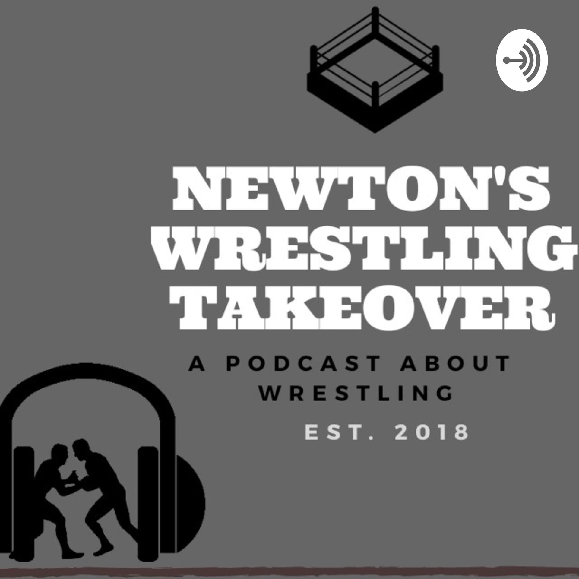 Newton's Wrestling Takeover - Podcasts