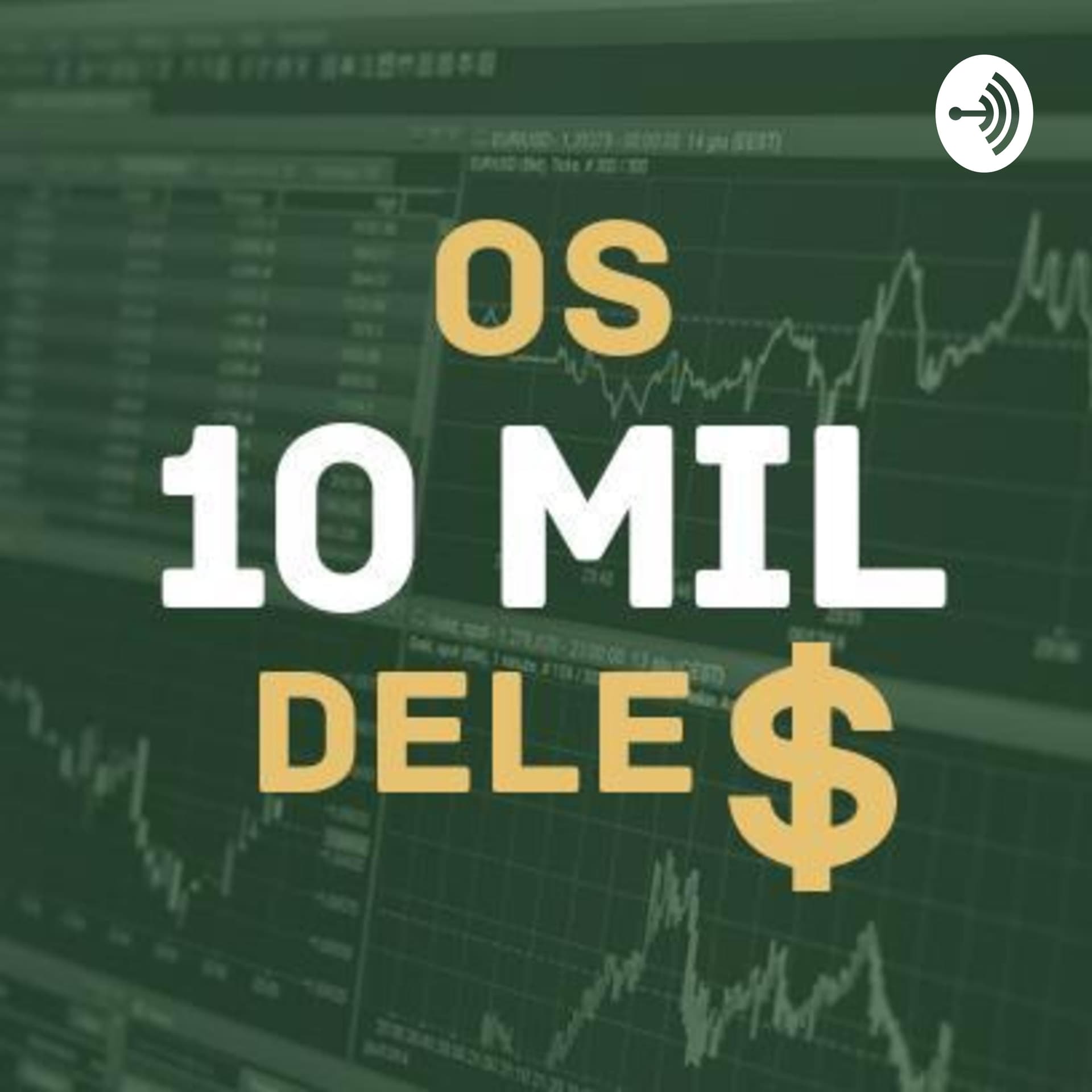 Os 10 Mil Deles - Podcasts