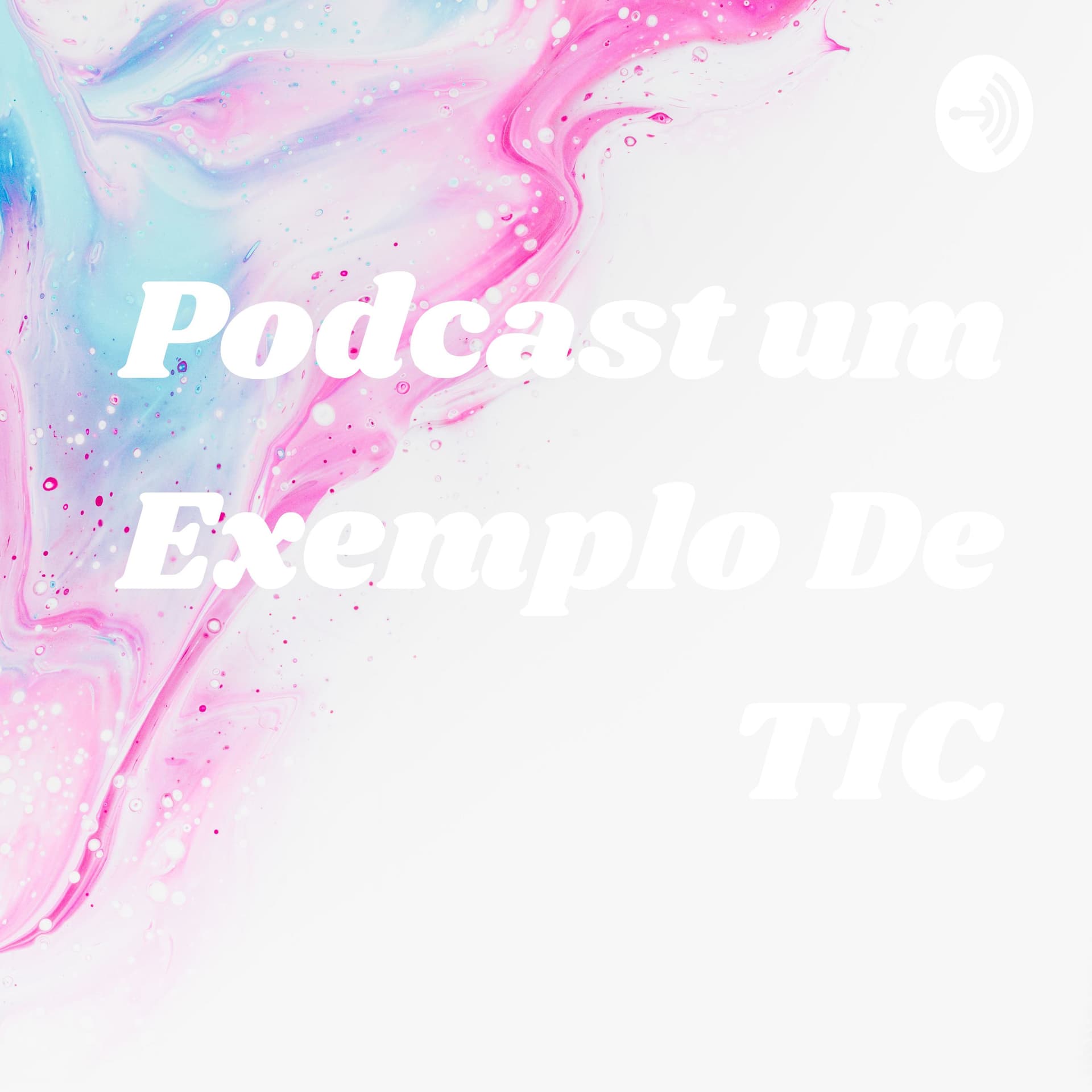 Podcast um Exemplo De TIC