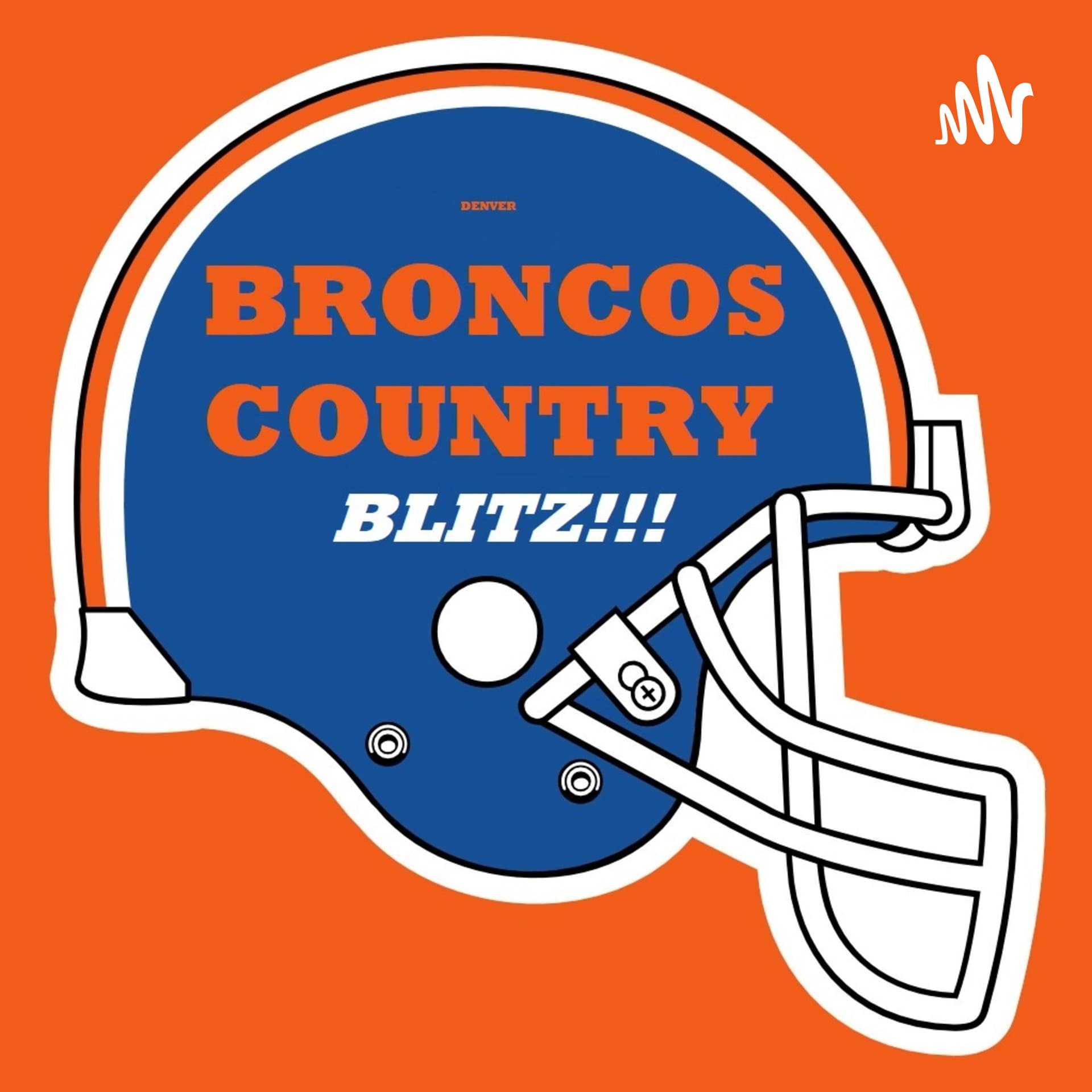 Broncos Country BLITZ!!! - Podcasts