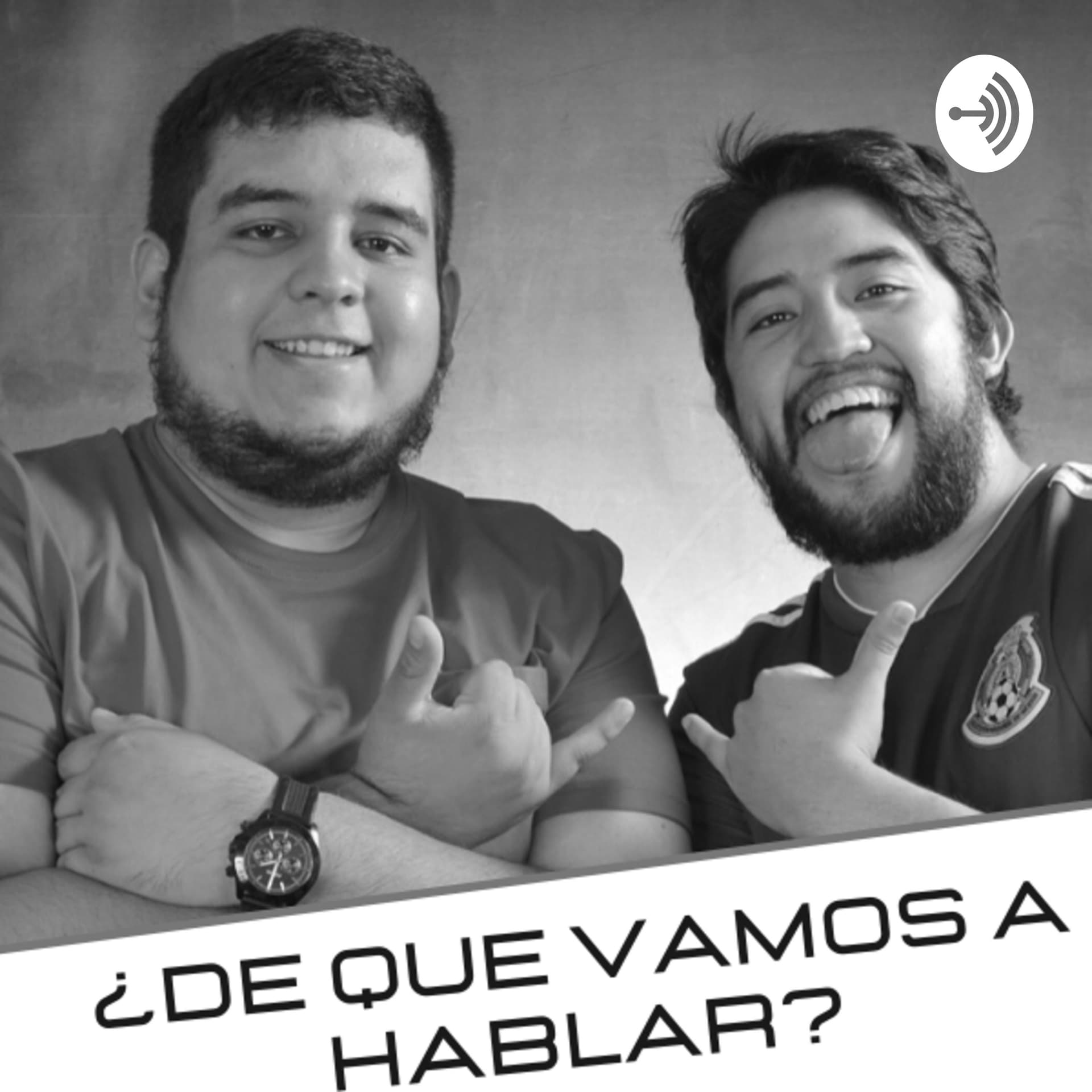 ¿De que vamos a hablar? - Podcasts