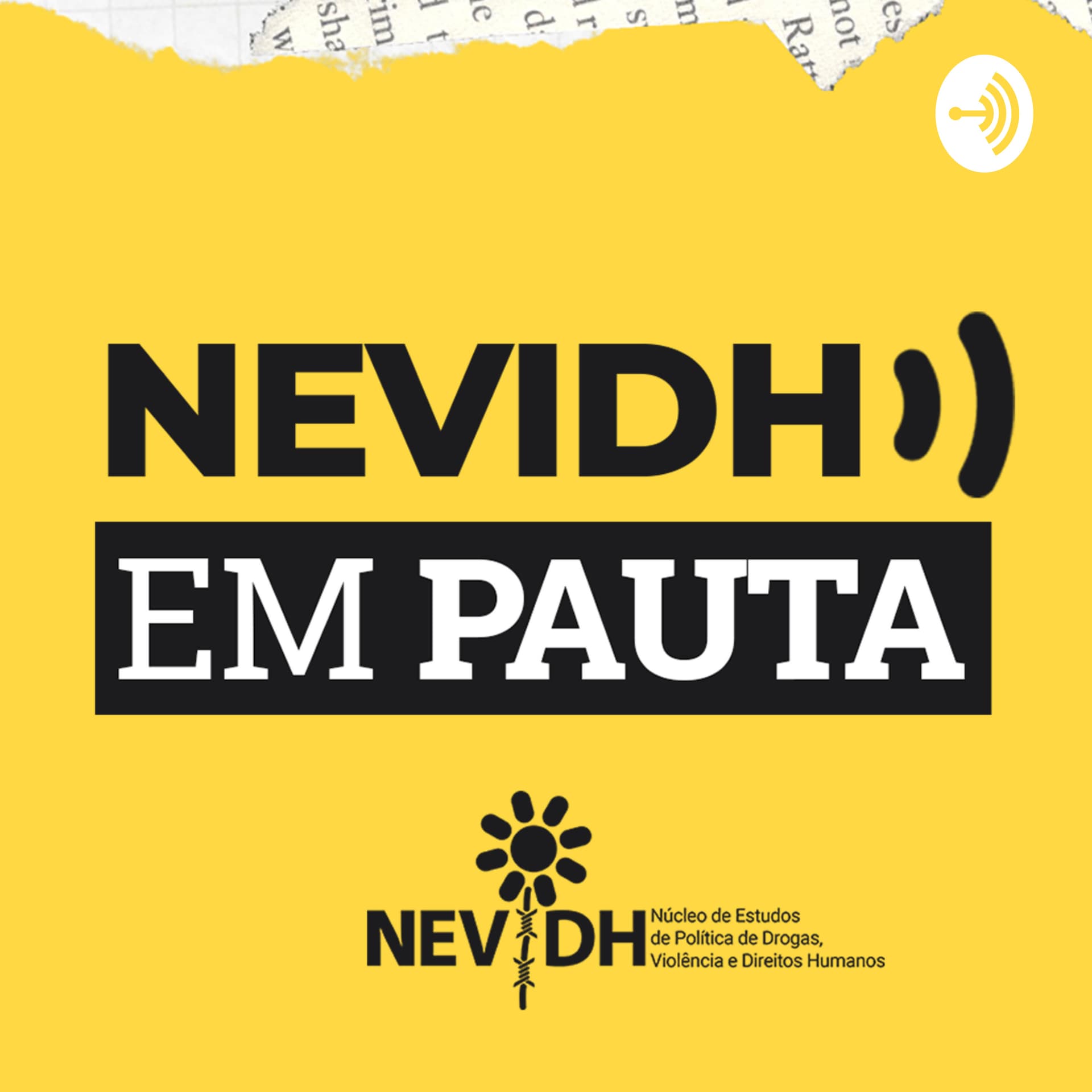 NEVIDH EM PAUTA - Podcasts