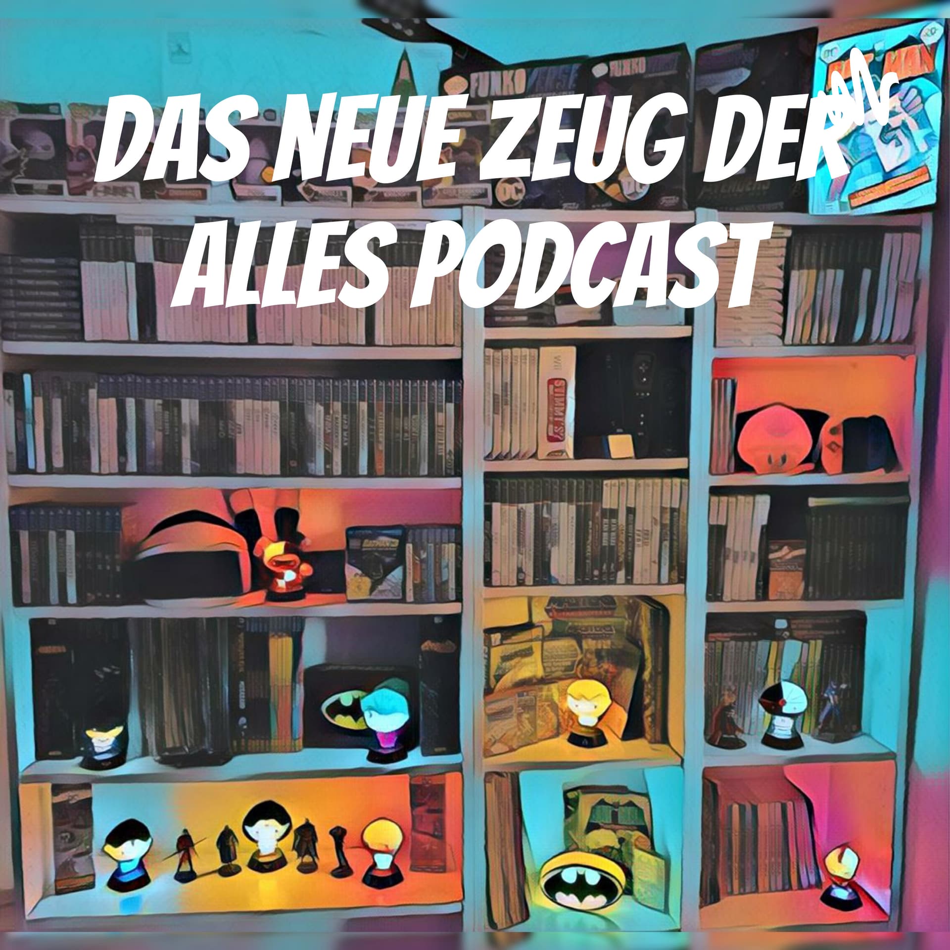 Das neue Zeug Der Alles Podcast - Podcasts