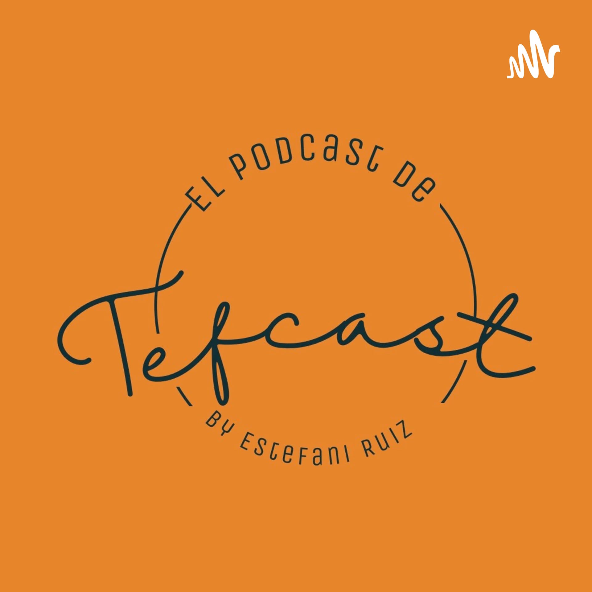 TEFCAST - Podcasts