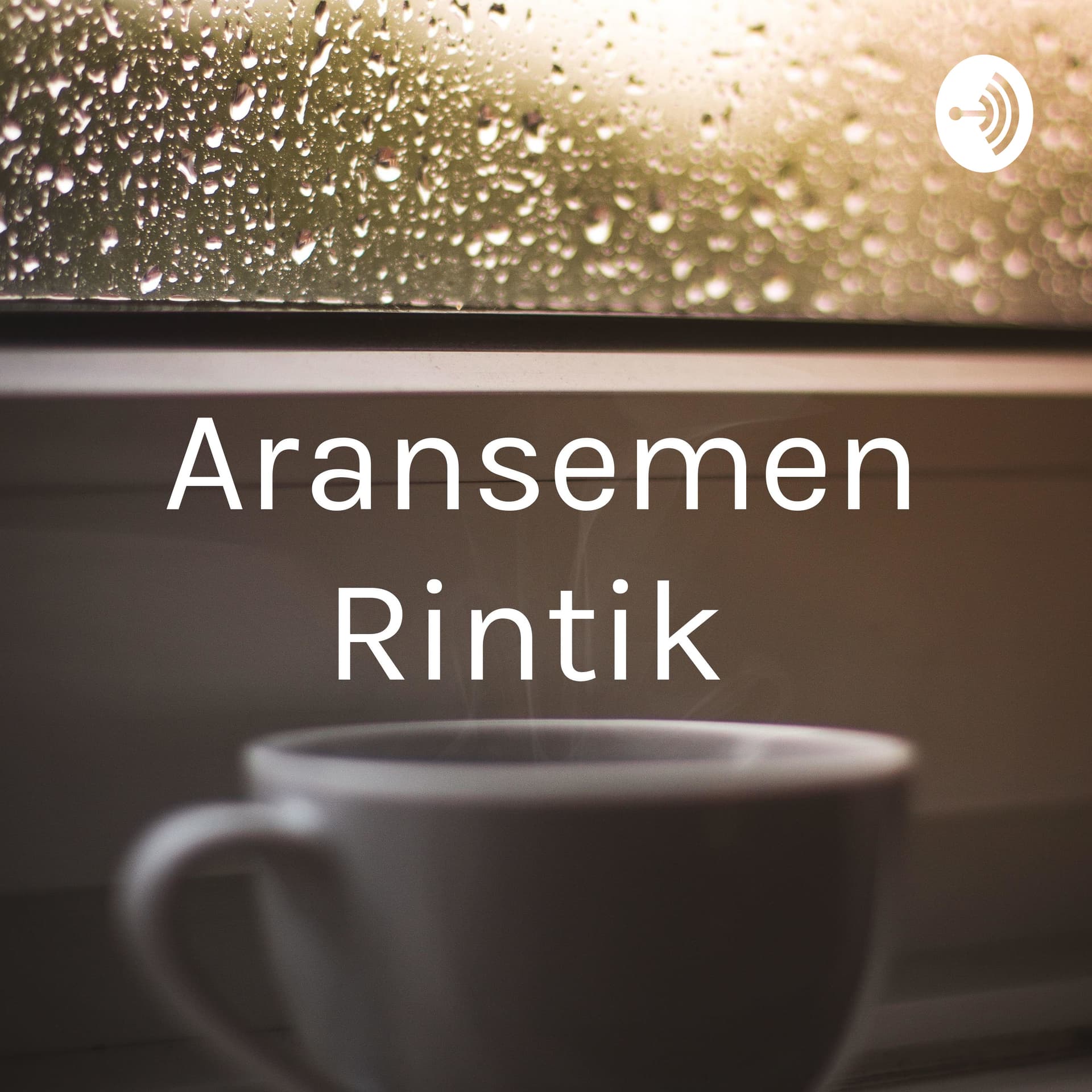 Aransemen Rintik : Puisi - Podcasts