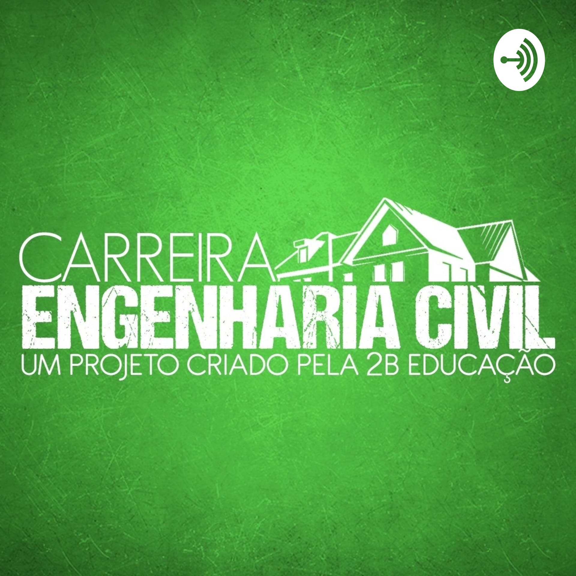 Carreira Engenharia Civil - 2B Educação - Podcasts