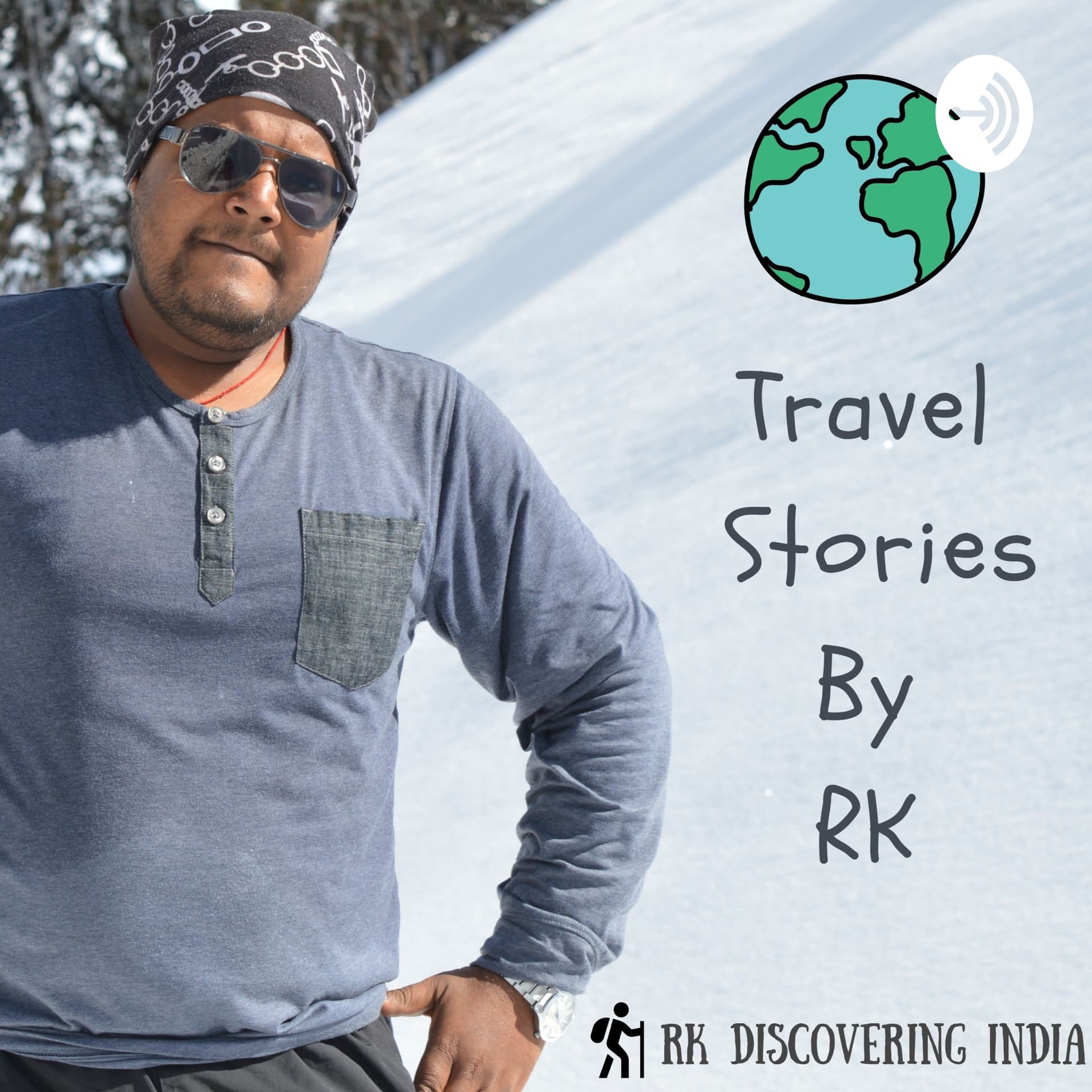 Travel Stories By RK - Indian Travel Podcast - Podcast